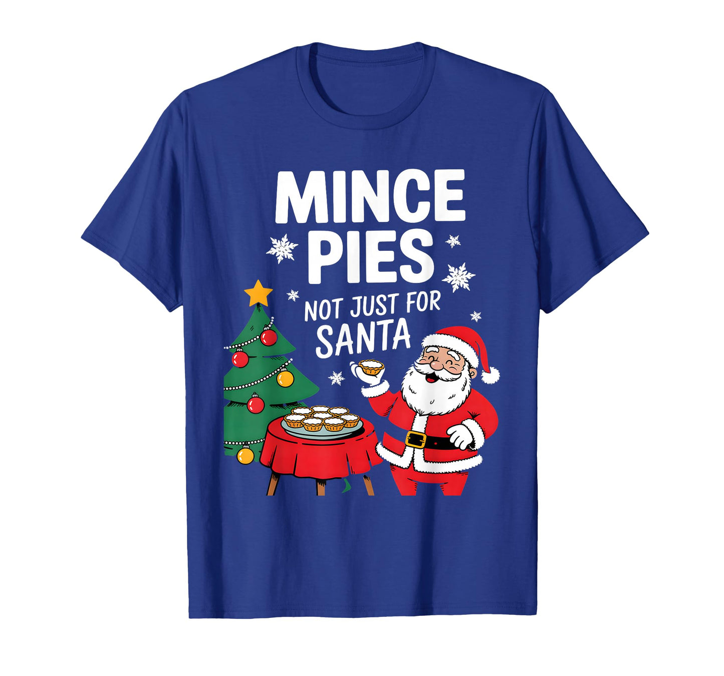 Funny Father Christmas Mince Pies Santa for Kids T-Shirt