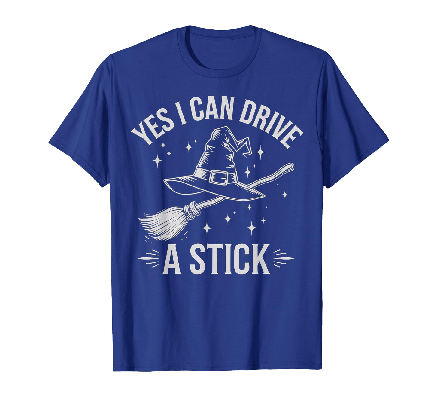 Yes I Can Drive A Stick Witch Broom Halloween Costume T-Shirt