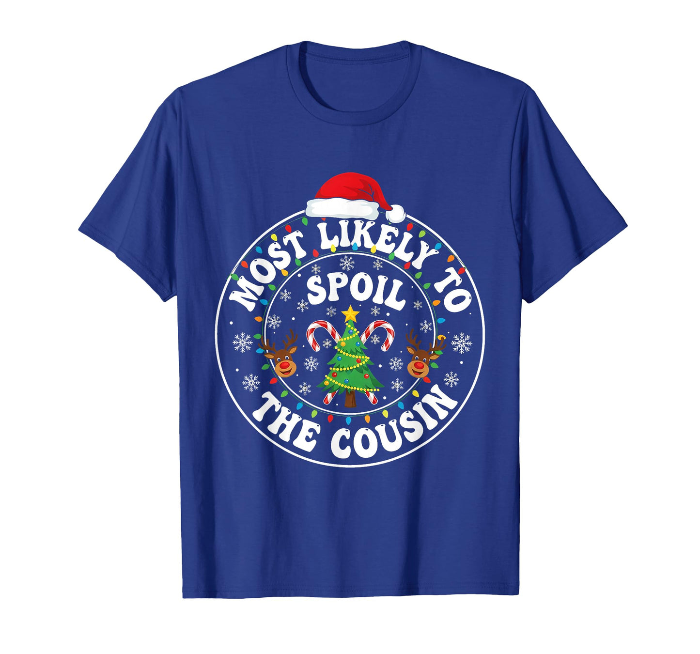Christmas Party Most Likely to Spoil The Cousin T-Shirt