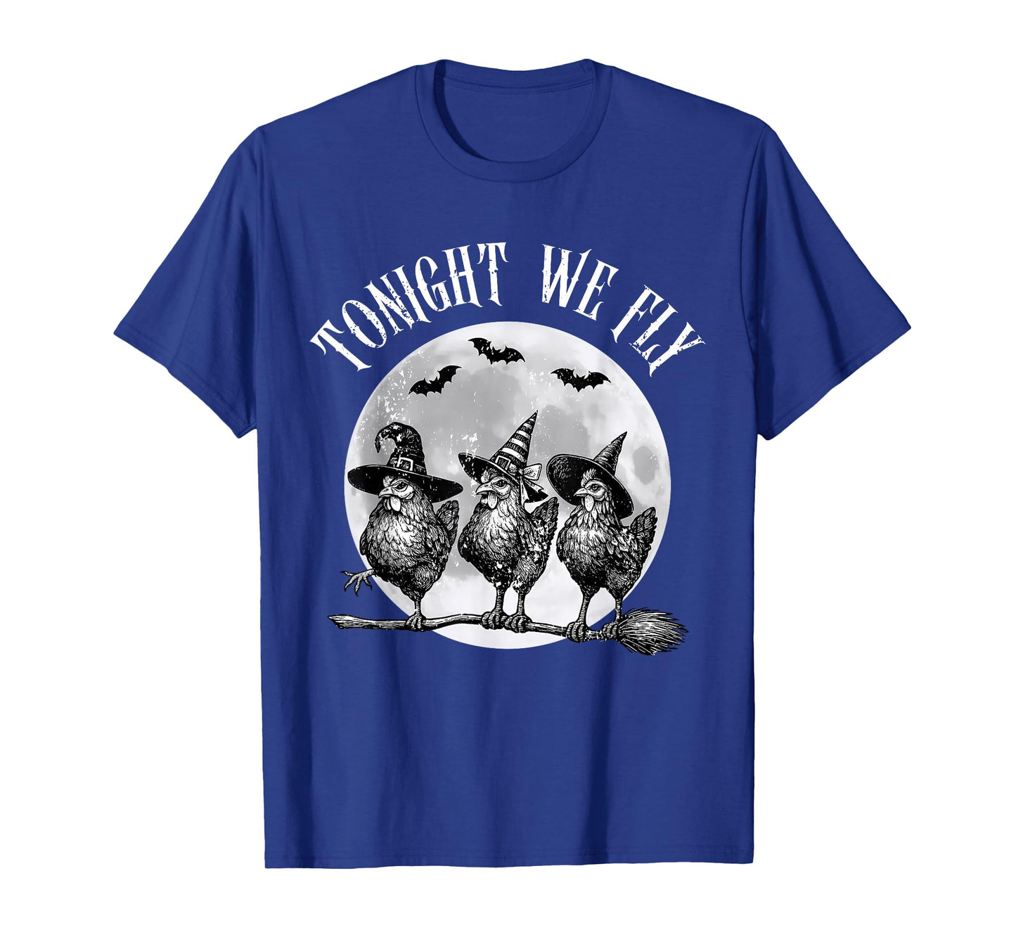 Horror Witchy Tonight We Fly Funny Chickens Moon Halloween T-Shirt