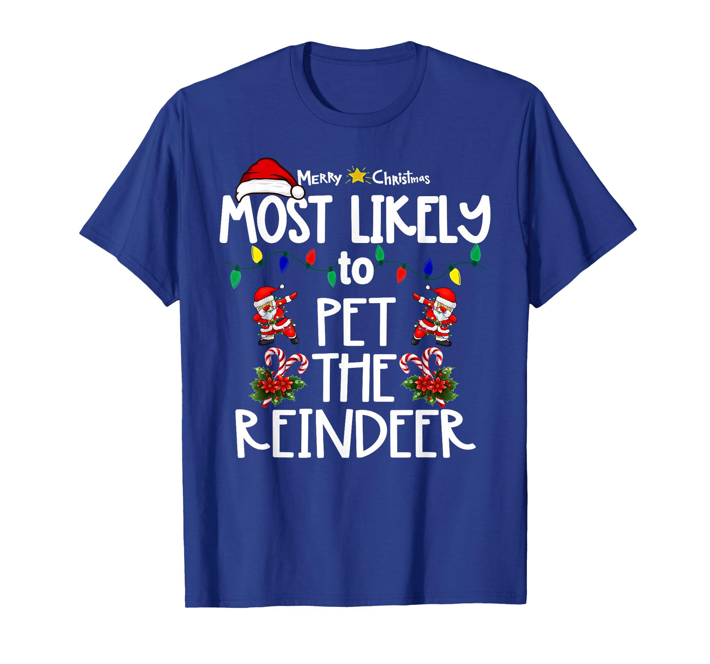Most Likely to Christmas Shirt Matching Family Pajamas Funny T-Shirt