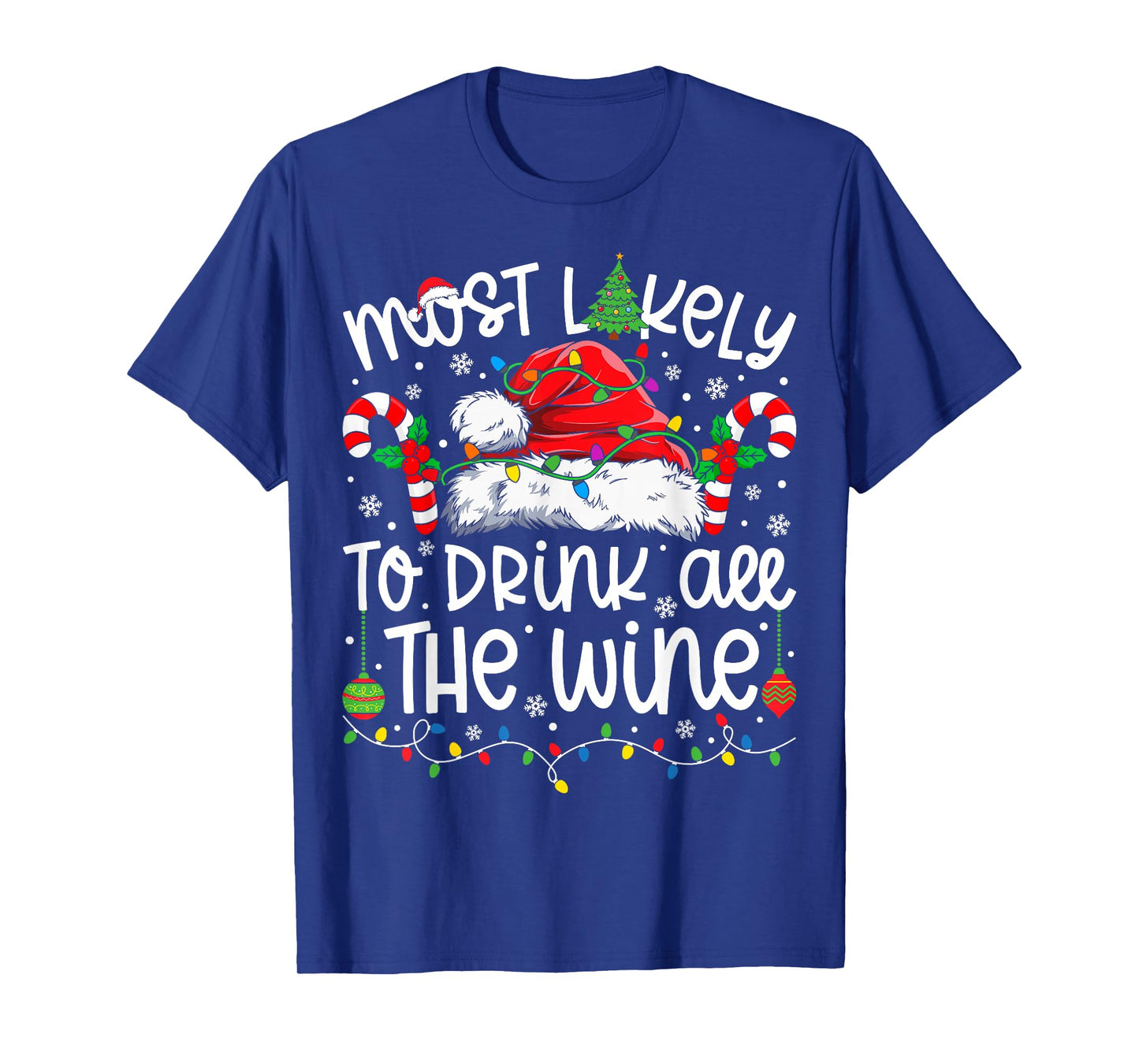 Most Likely to Drink All The Wine Family Matching Christmas T-Shirt