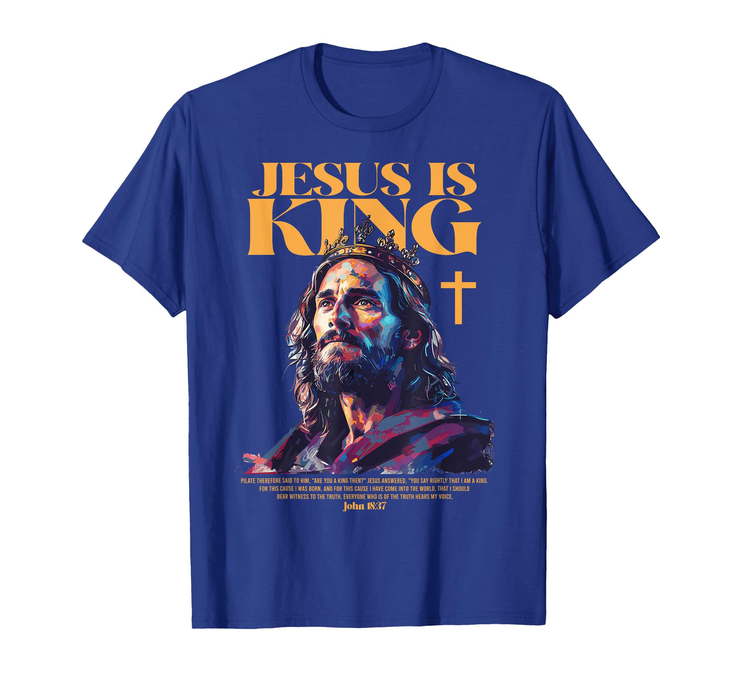 Jesus is king bible verse T-Shirt