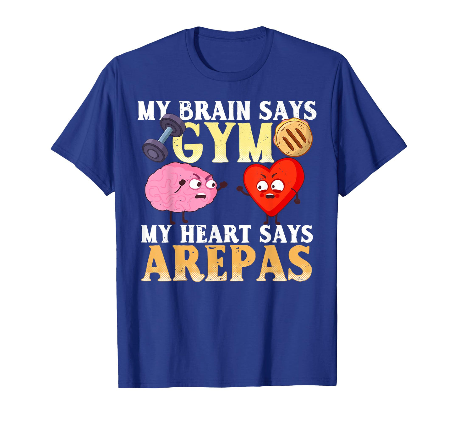 Funny Arepa Gym Gift Shirt Funny Arepas Saying T-Shirt