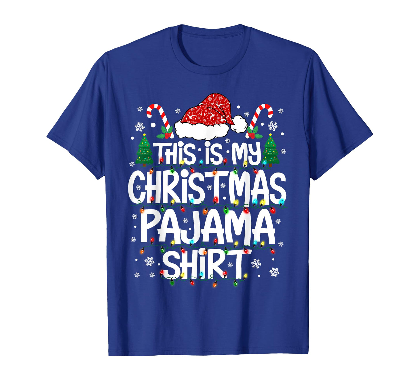 This is My Christmas Pajama Shirt Funny Xmas PJs Men Women T-Shirt
