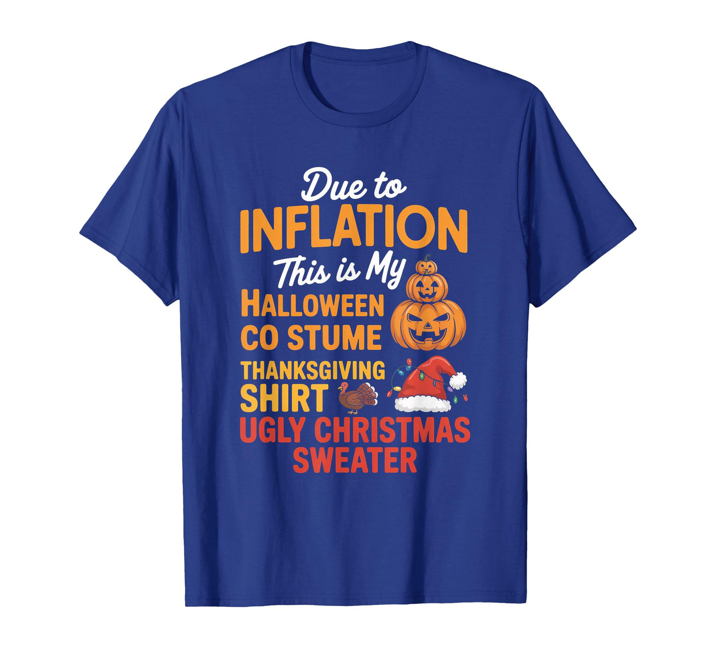 Multi Holiday Humor with Pumpkins Turkey and Santa Hat T-Shirt