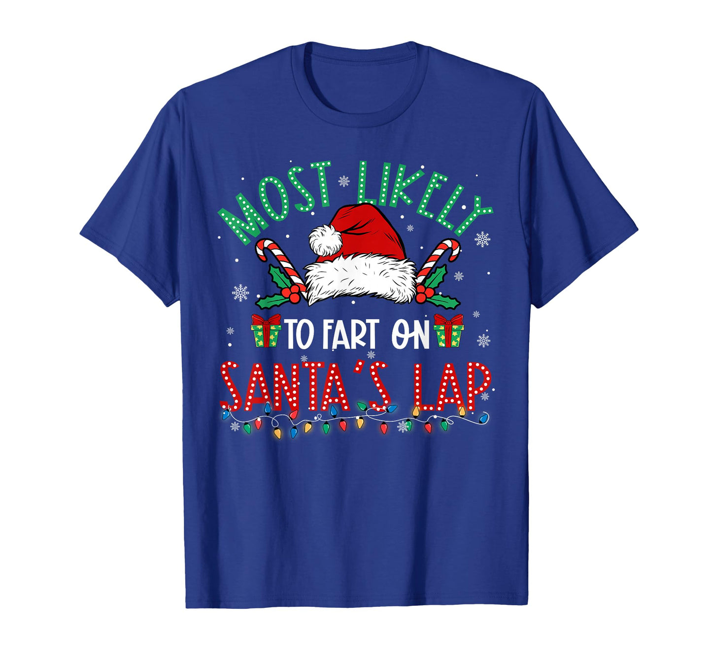 Most Likely to Fart On Santa's Lap Family Matching Xmas T-Shirt
