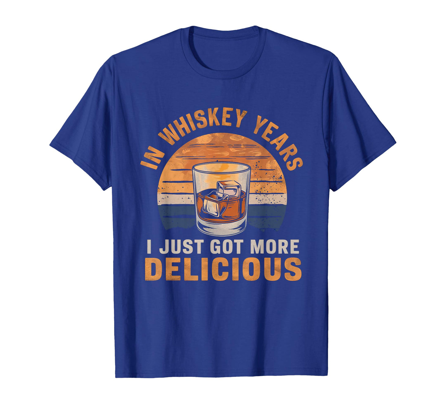 Vintage In Whiskey Years I Just Got More Delicious Whiskey T-Shirt