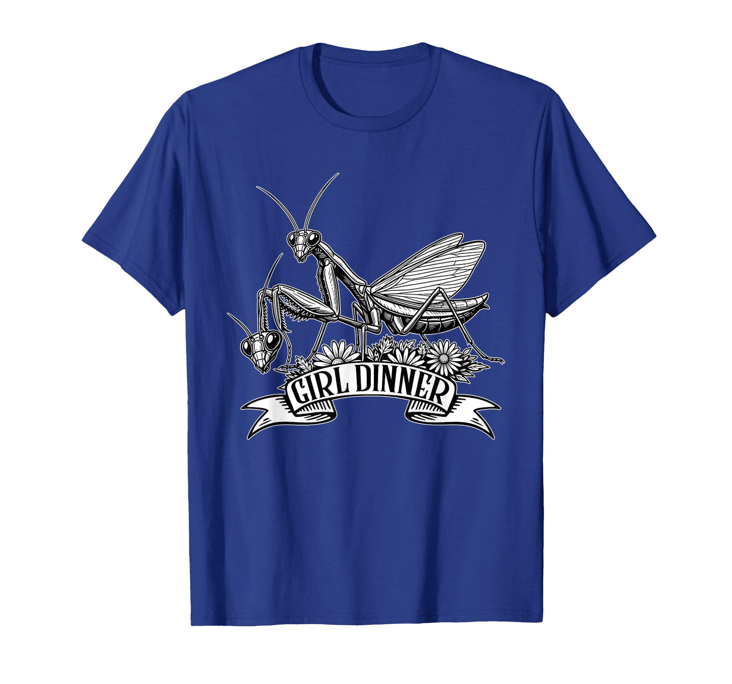 Girl Dinner Praying Mantis Funny Sarcastic Humor Vintage T-Shirt