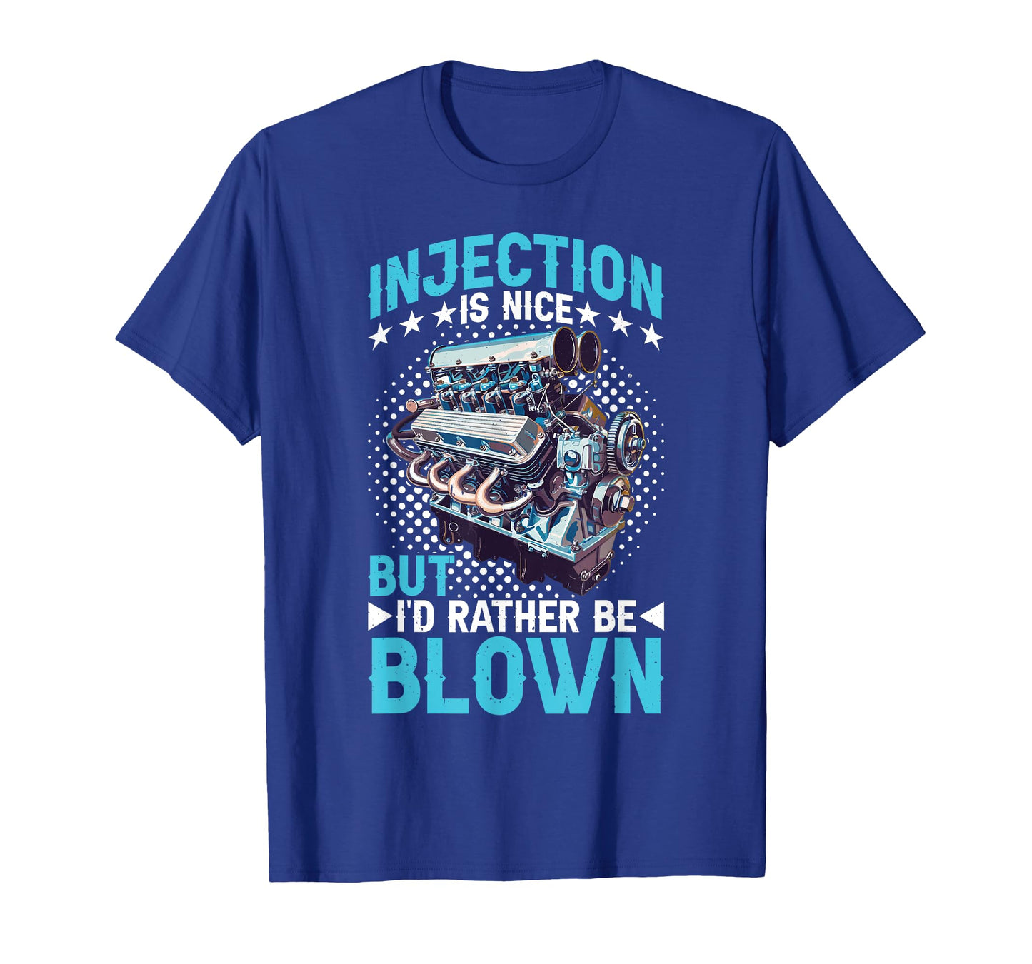 Injection Is Nice But I'd Rather Be Blown |------ T-Shirt