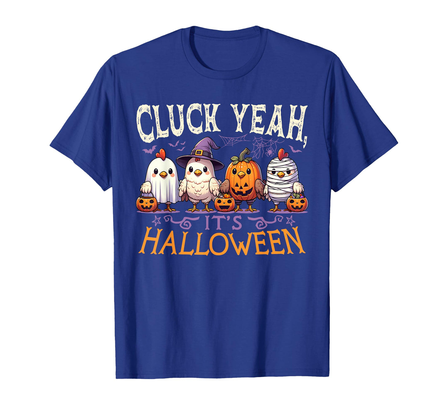 Cluck Yeah Its Halloween Chicken Costume Funny T-Shirt