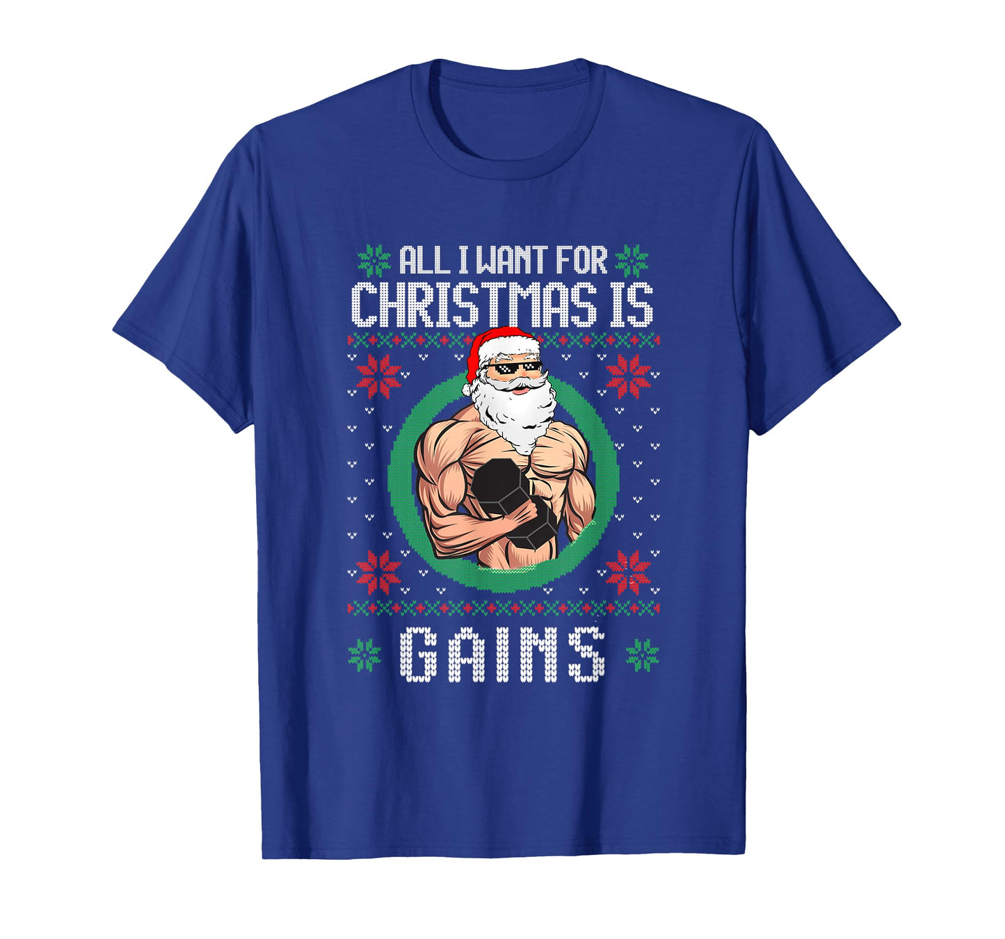 All I Want Is Gains Santa Muscle Gym Workout Fitness T-Shirt