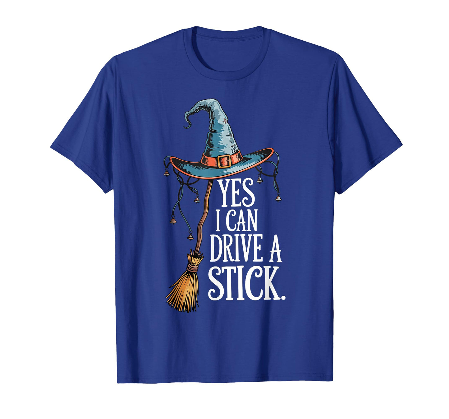 Yes I Can Drive A Stick Funny Halloween Spooky Witch Mom T-Shirt