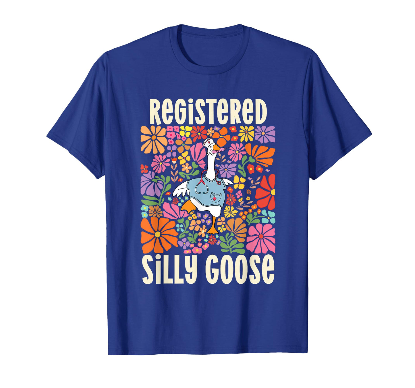 Registered Silly Goose RN Nurse Day University School Nurse T-Shirt