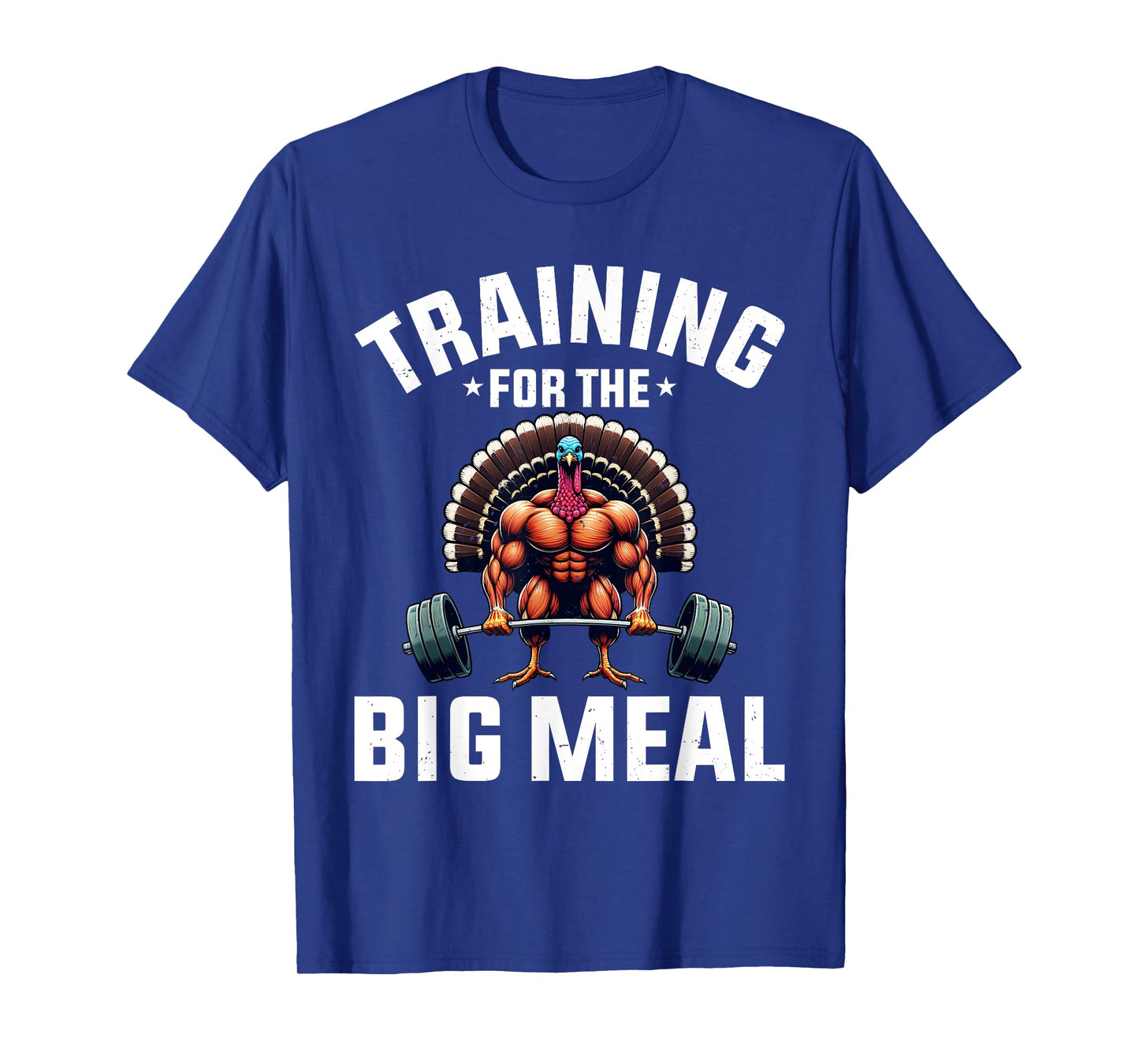 Training for the Big Meal Funny Turkey Workout Thanksgiving T-Shirt