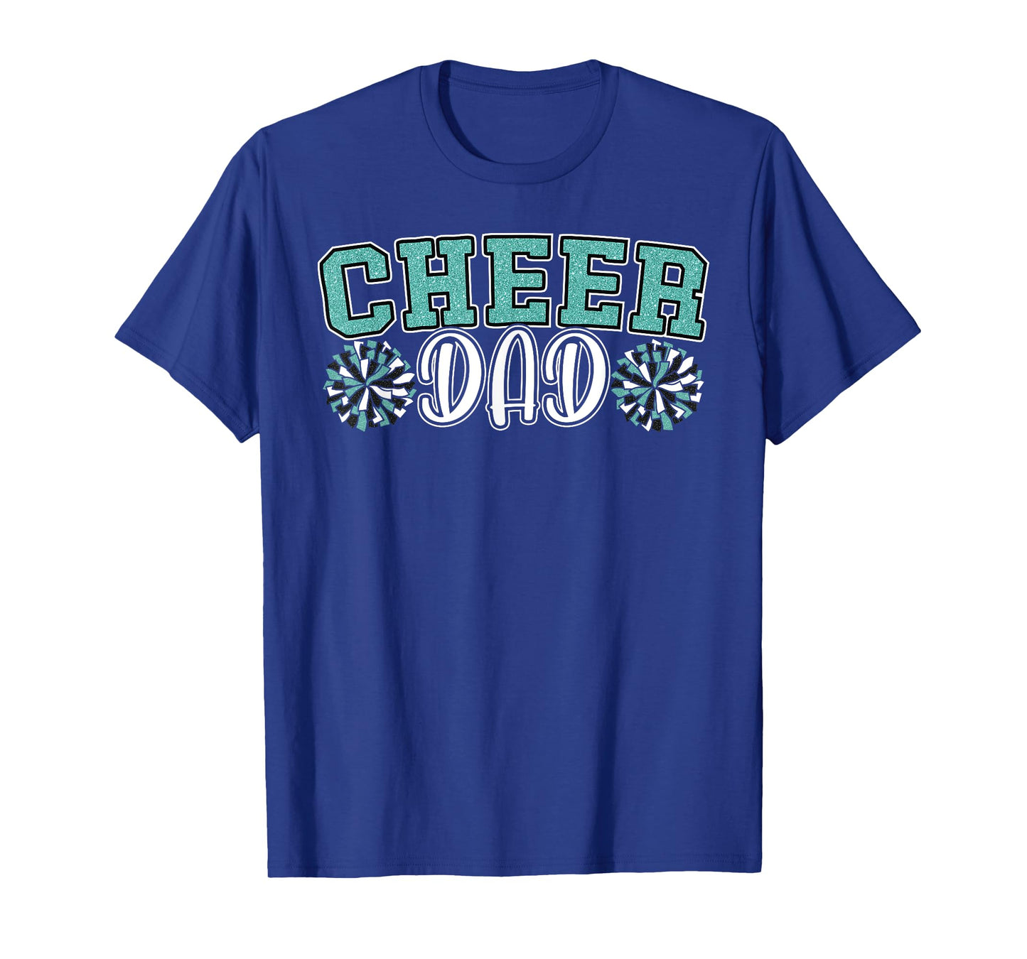 Cheer Dad My Favorite Cheerleader Calls Me Dad Teal Blue T-Shirt