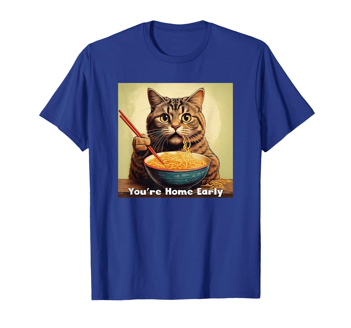 Surprised Cat Eating Ramen Noodles Anime - You're Home Early T-Shirt