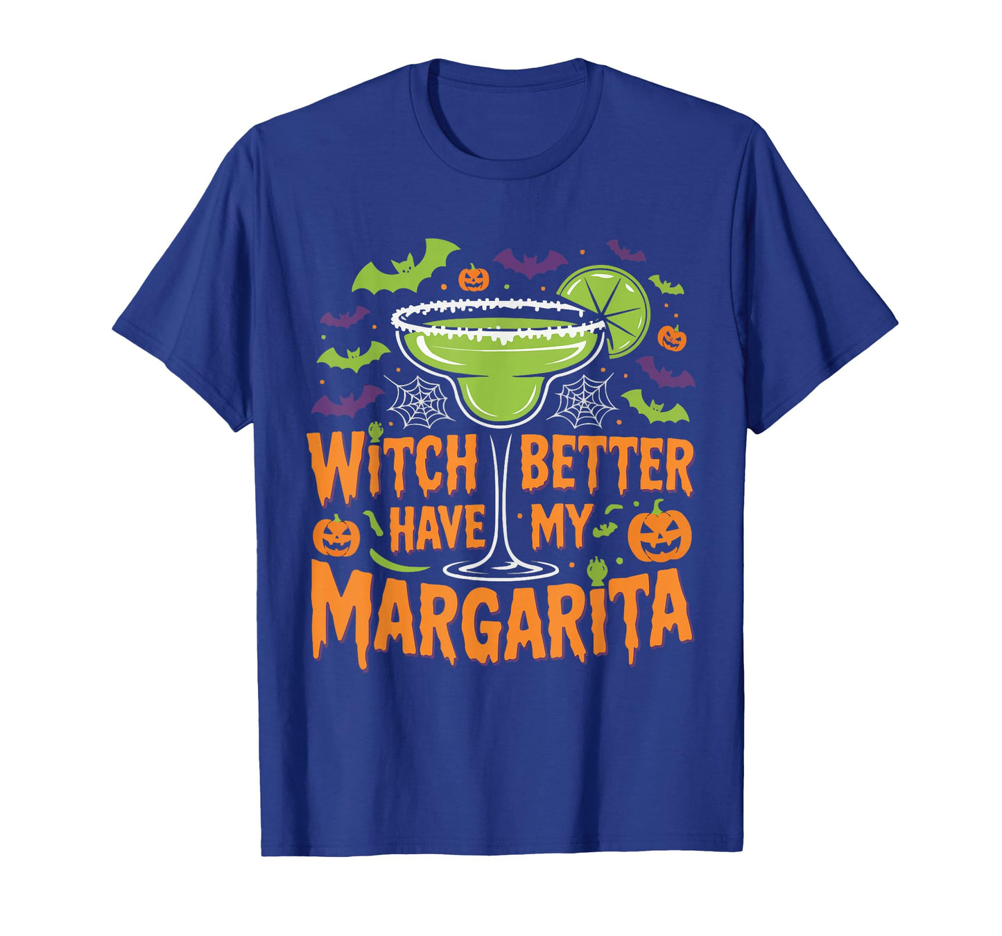 Funny Halloween Witch Better Have My Margarita Design T-Shirt