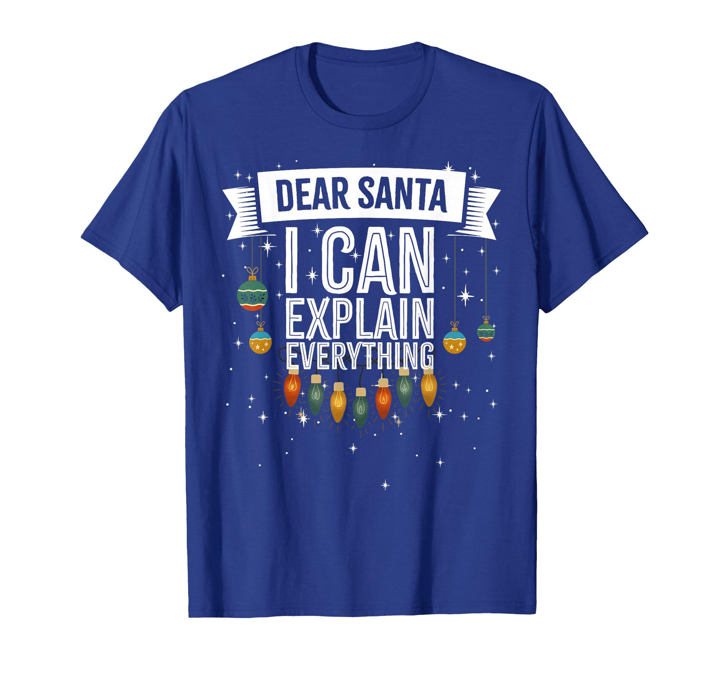 Dear Santa I can Explain Everything Naughty Christmas Pajama T-Shirt