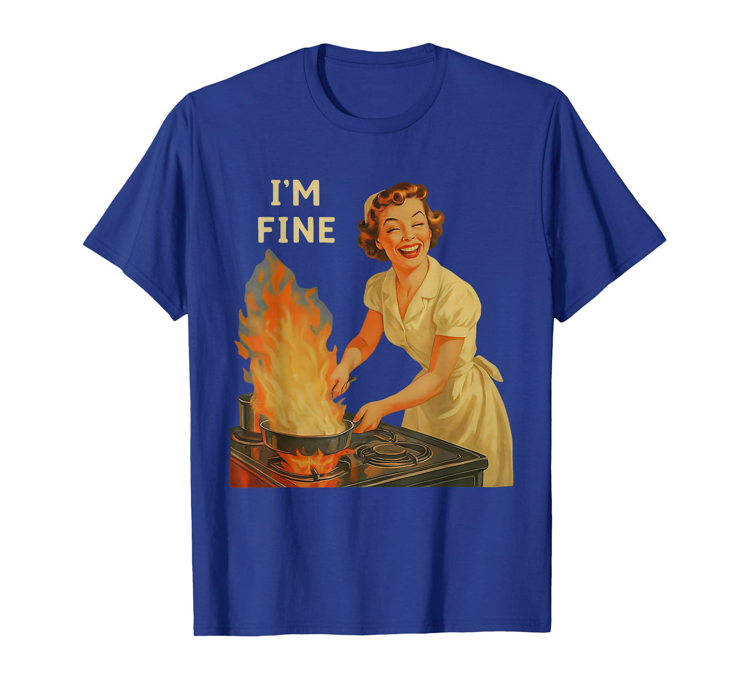 Housewife Vintage Retro I'm Fine Kitchen Funny Cooking T-Shirt