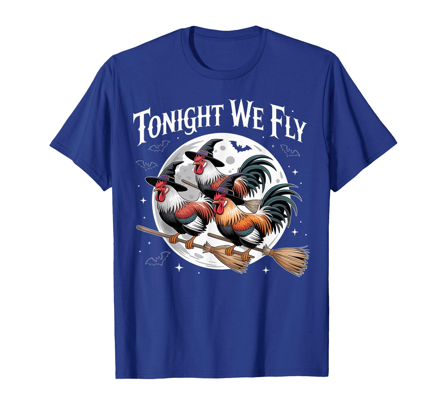 Tonight We Fly Funny Witch Chicken Halloween Season T-Shirt