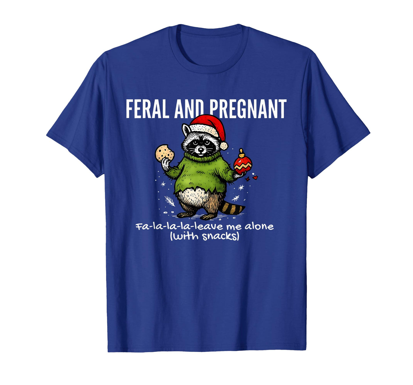 Feral and Pregnant Raccoon Meme Christmas Expectant Mother T-Shirt