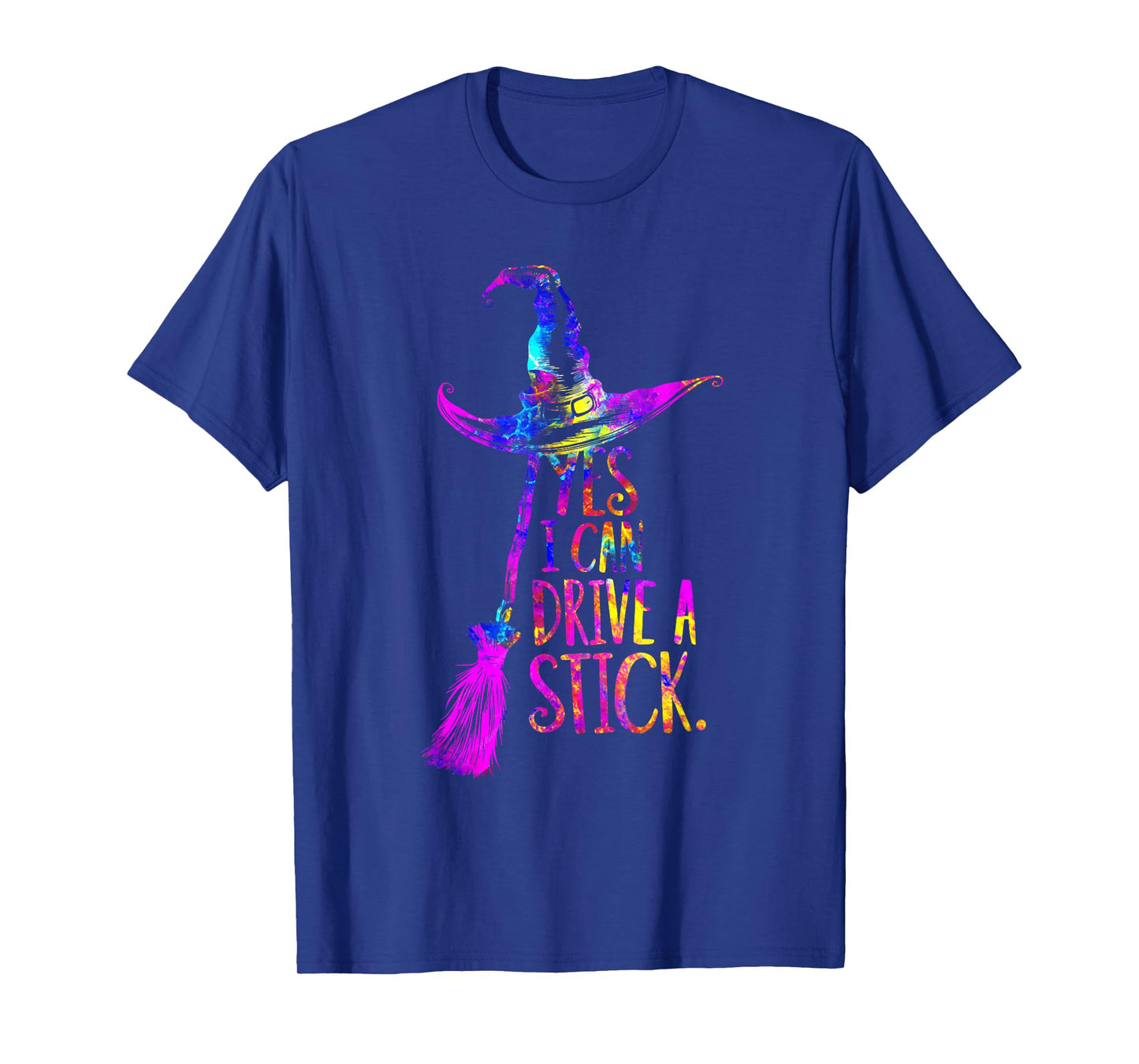 Yes I Can Drive A Stick Funny Halloween Spooky Witch Hat T-Shirt