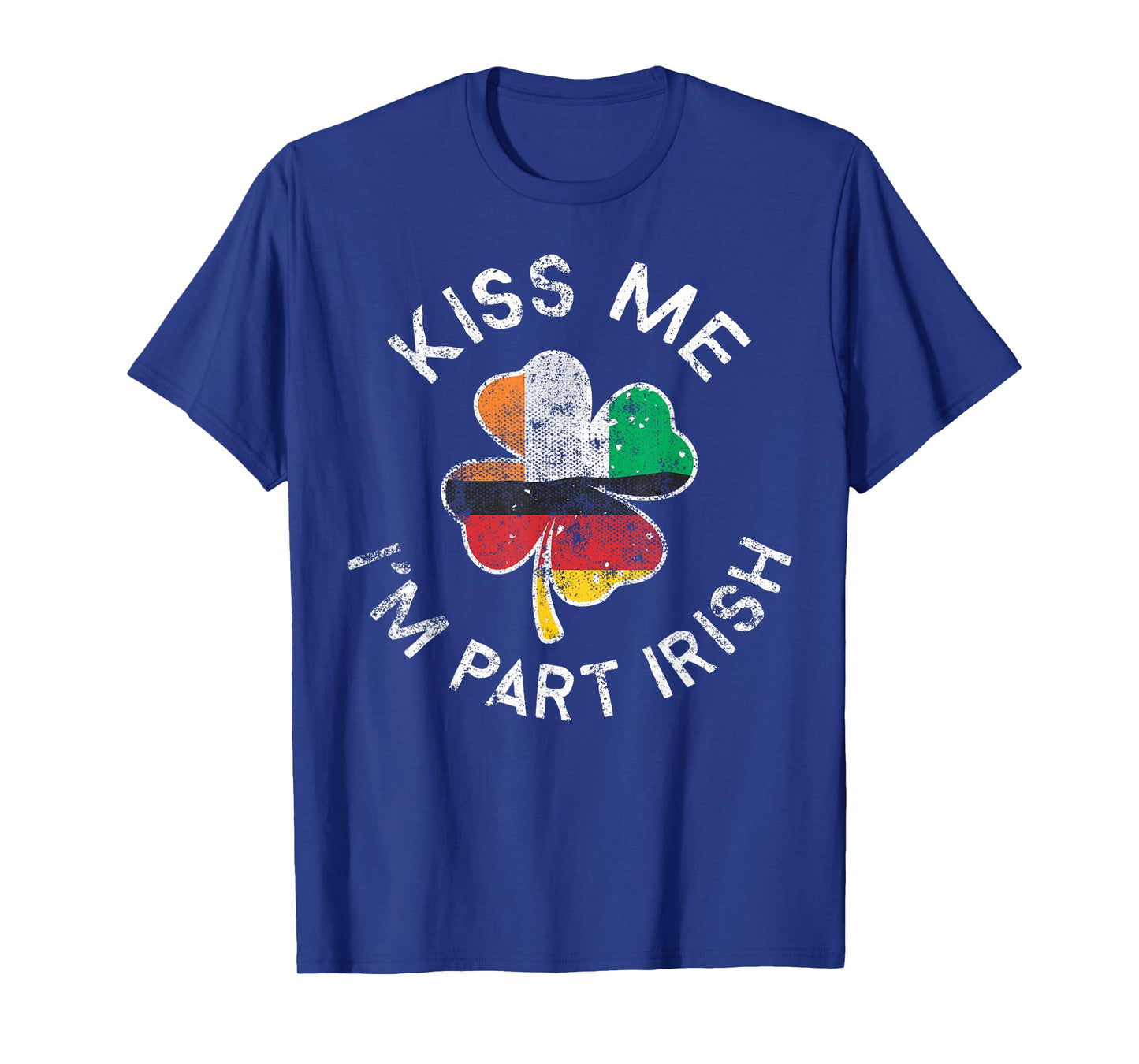 Kiss Me I'm Part Irish German Clover St. Patrick's Day T-Shirt