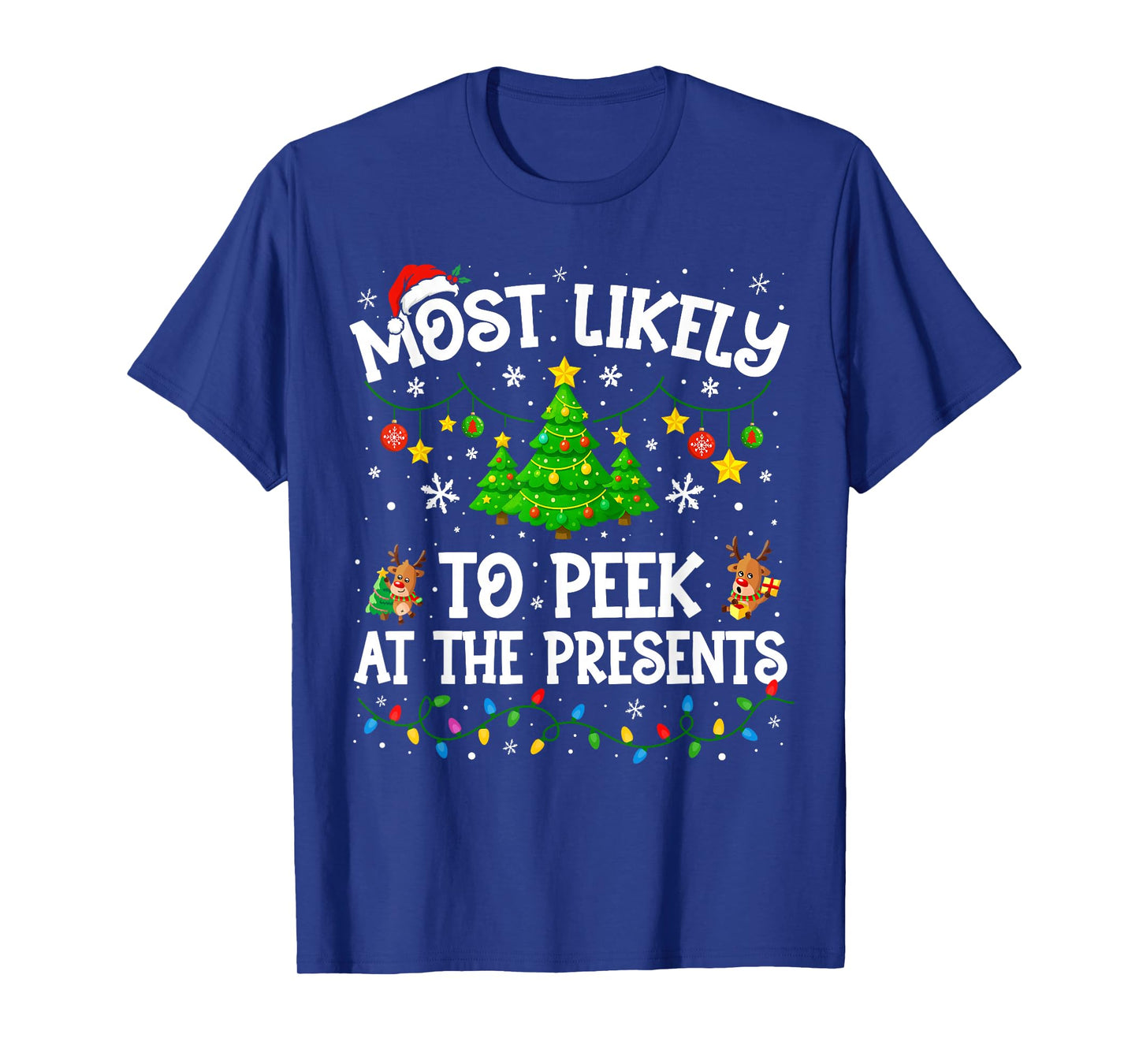 Most Likely to Peek at The Presents Funny Christmas Family T-Shirt