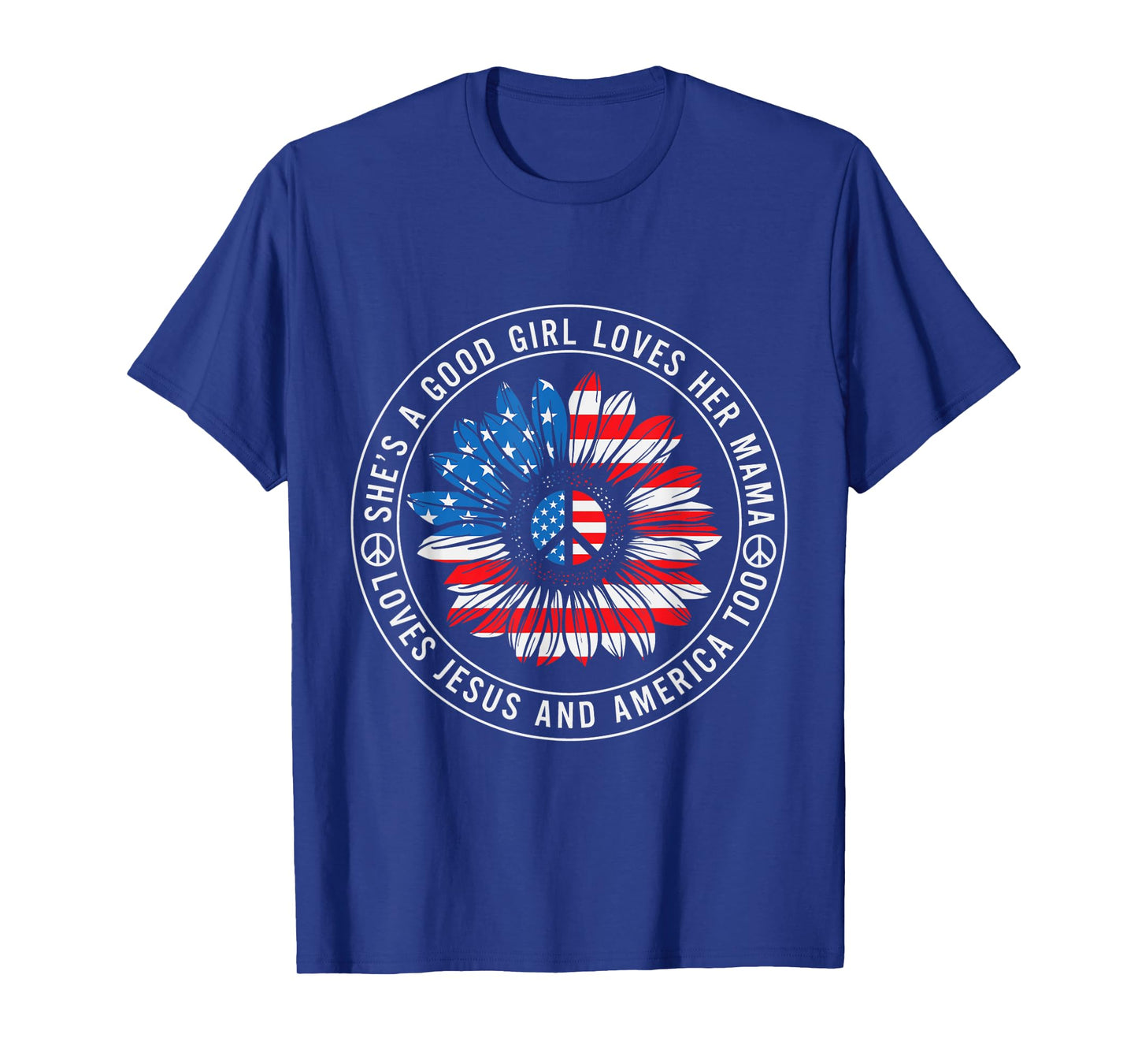 She Loves Her Mama Jesus and America Peace Sign T-Shirt
