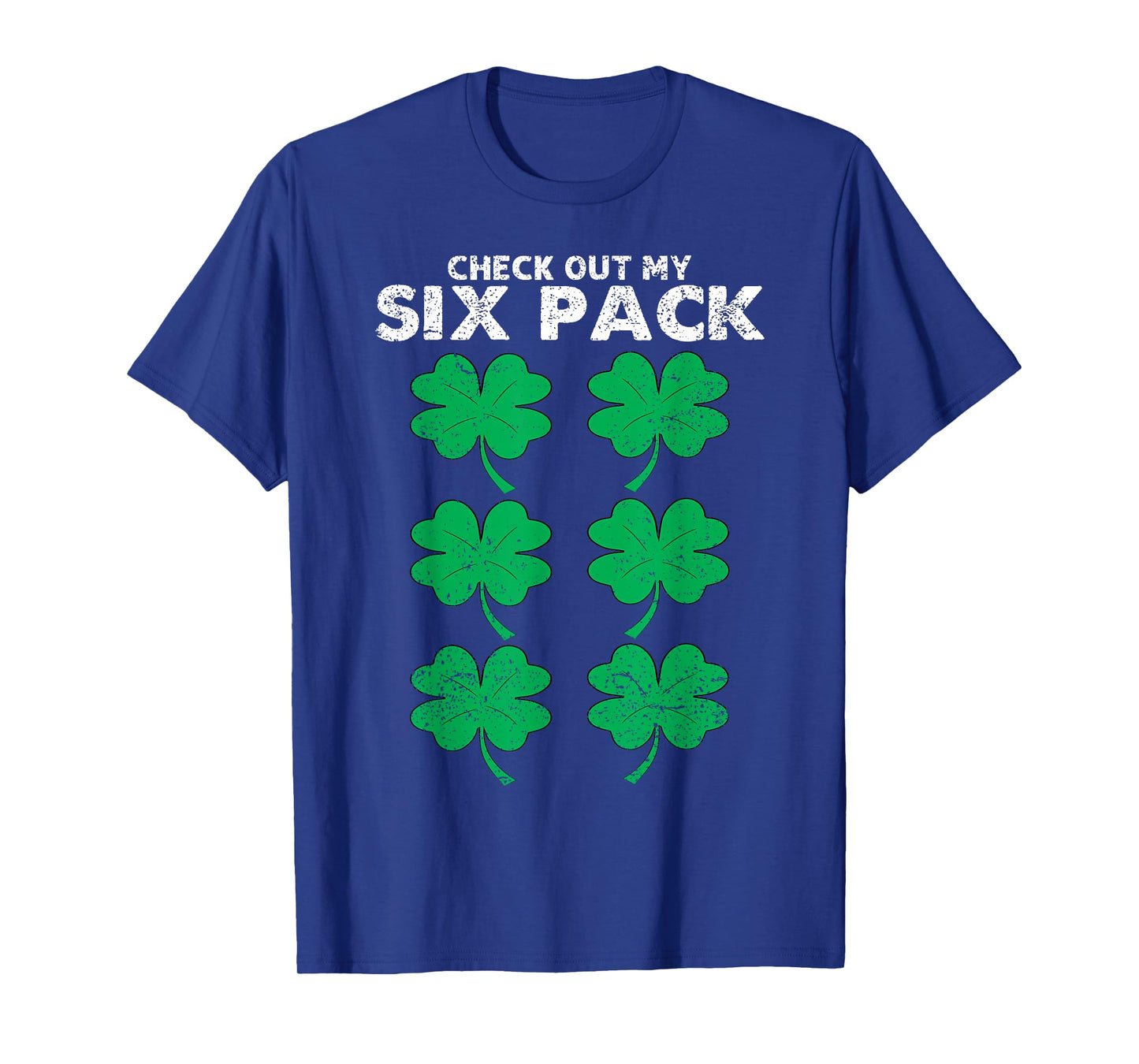 Check Out My Six Pack Shamrock St Patricks Day Funny Workout T-Shirt