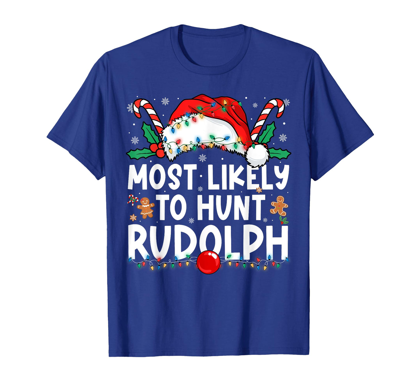 Most Likely to Hunt Rudolph Family Matching Christmas T-Shirt