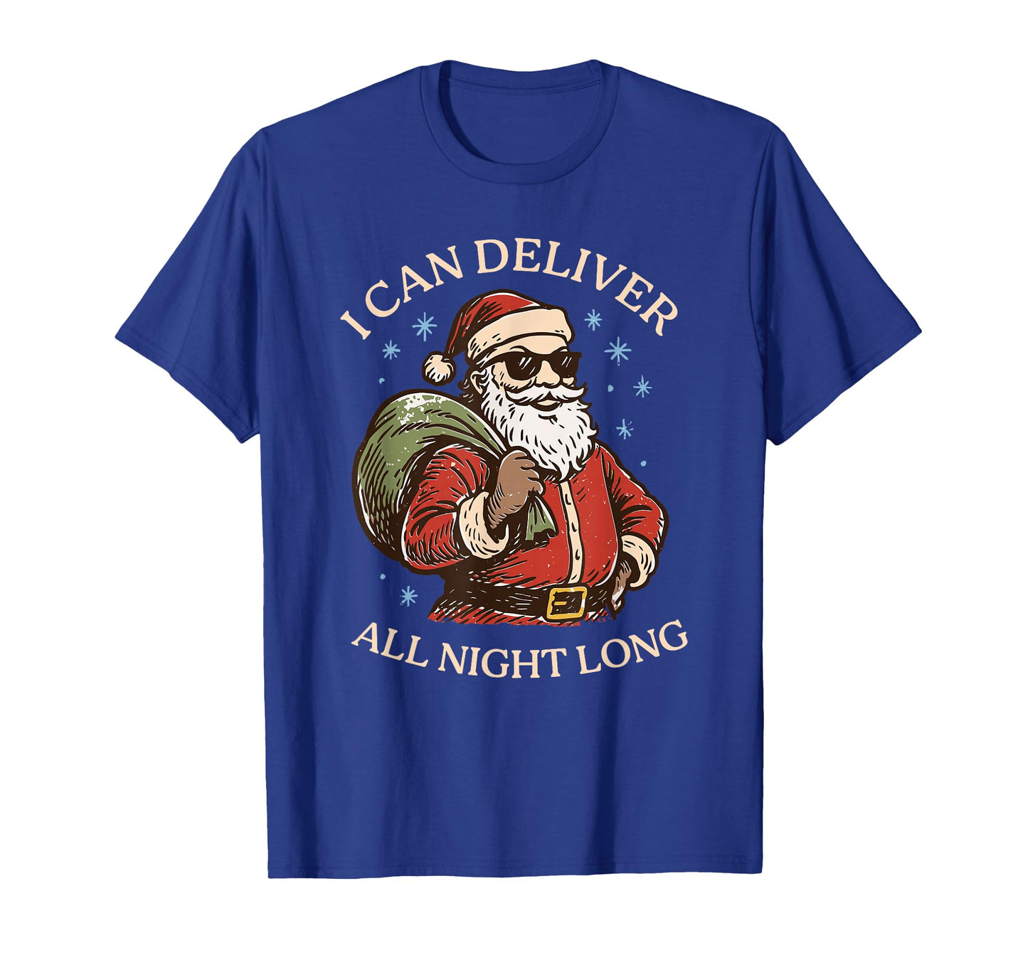 I Can Deliver All Night Long Funny Santa T-Shirt
