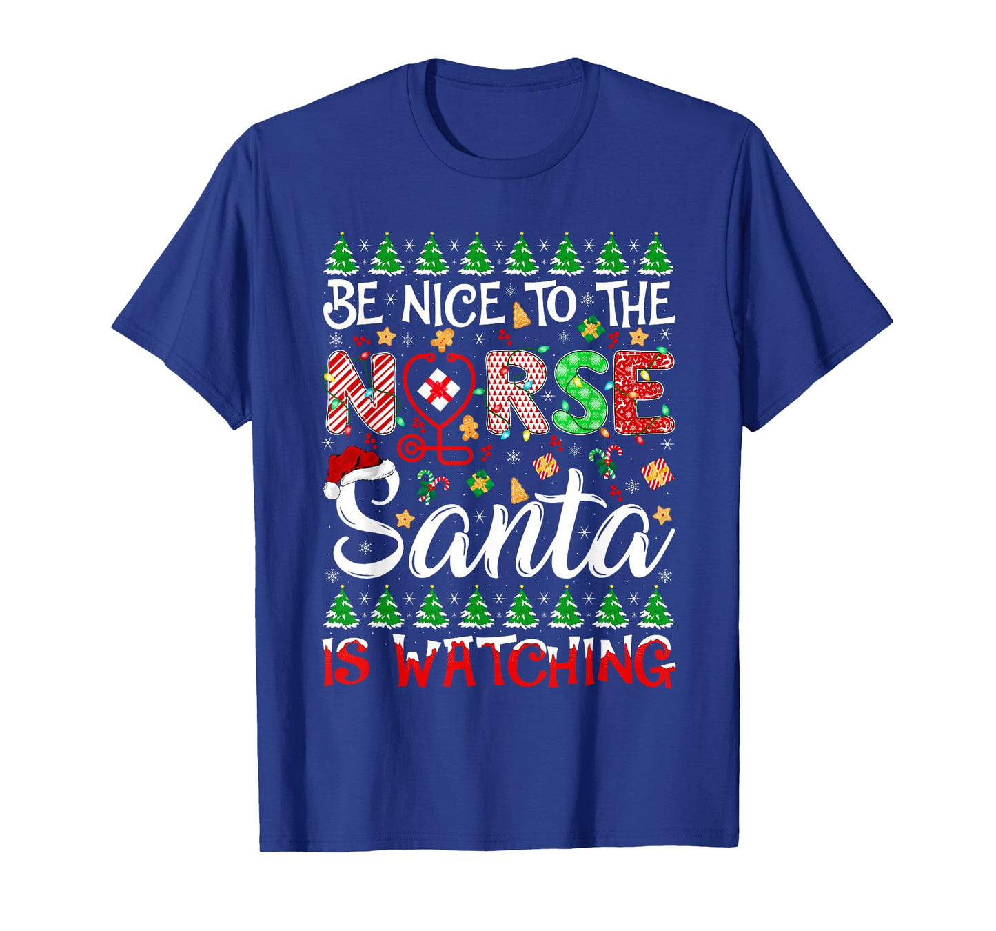 Be Nice to The Nurse Santa is Watching Christmas Nurse T-Shirt