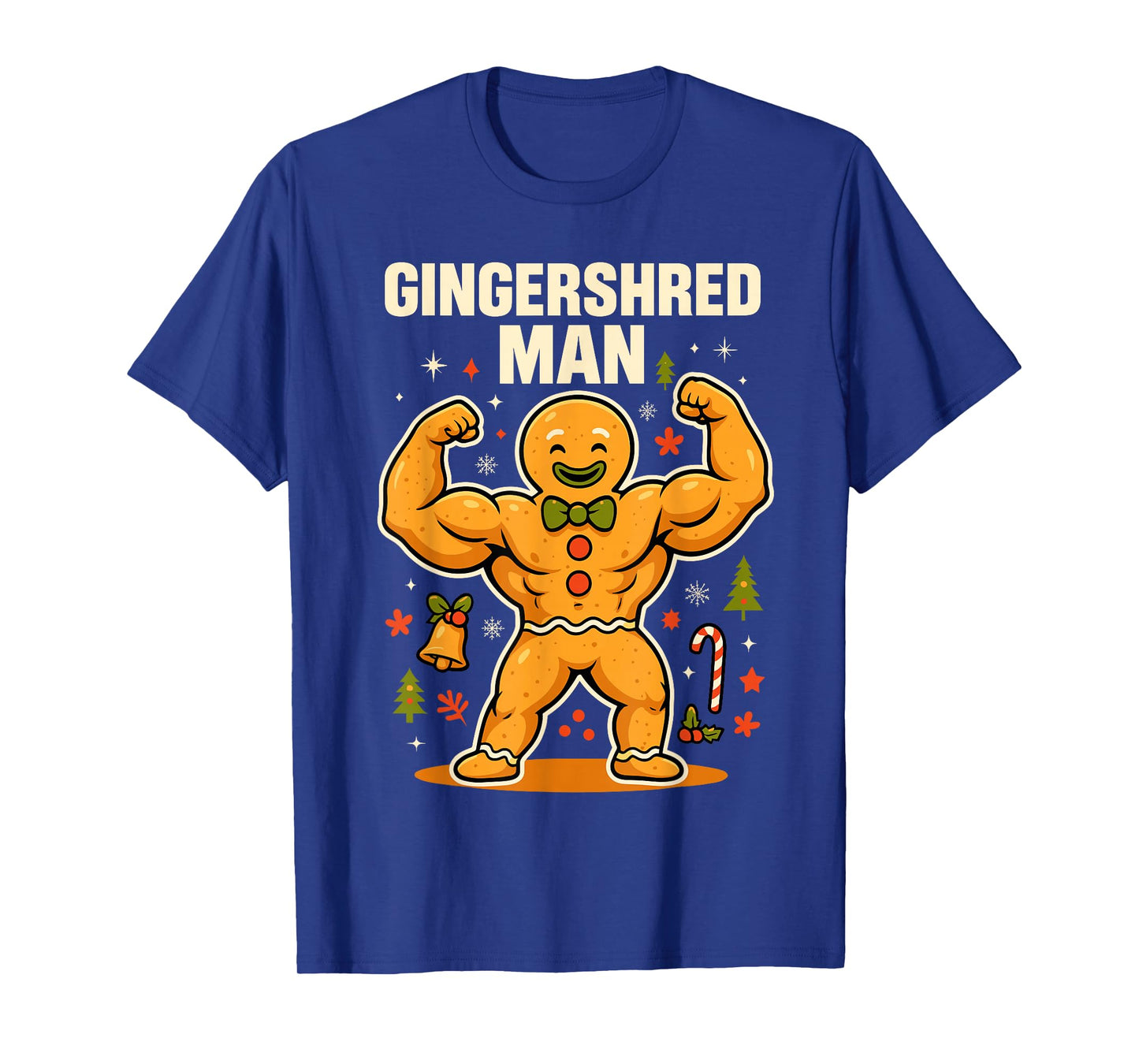 Xmax Gym Gingerbread Man Costume, Fun Gingershred Christmas T-Shirt