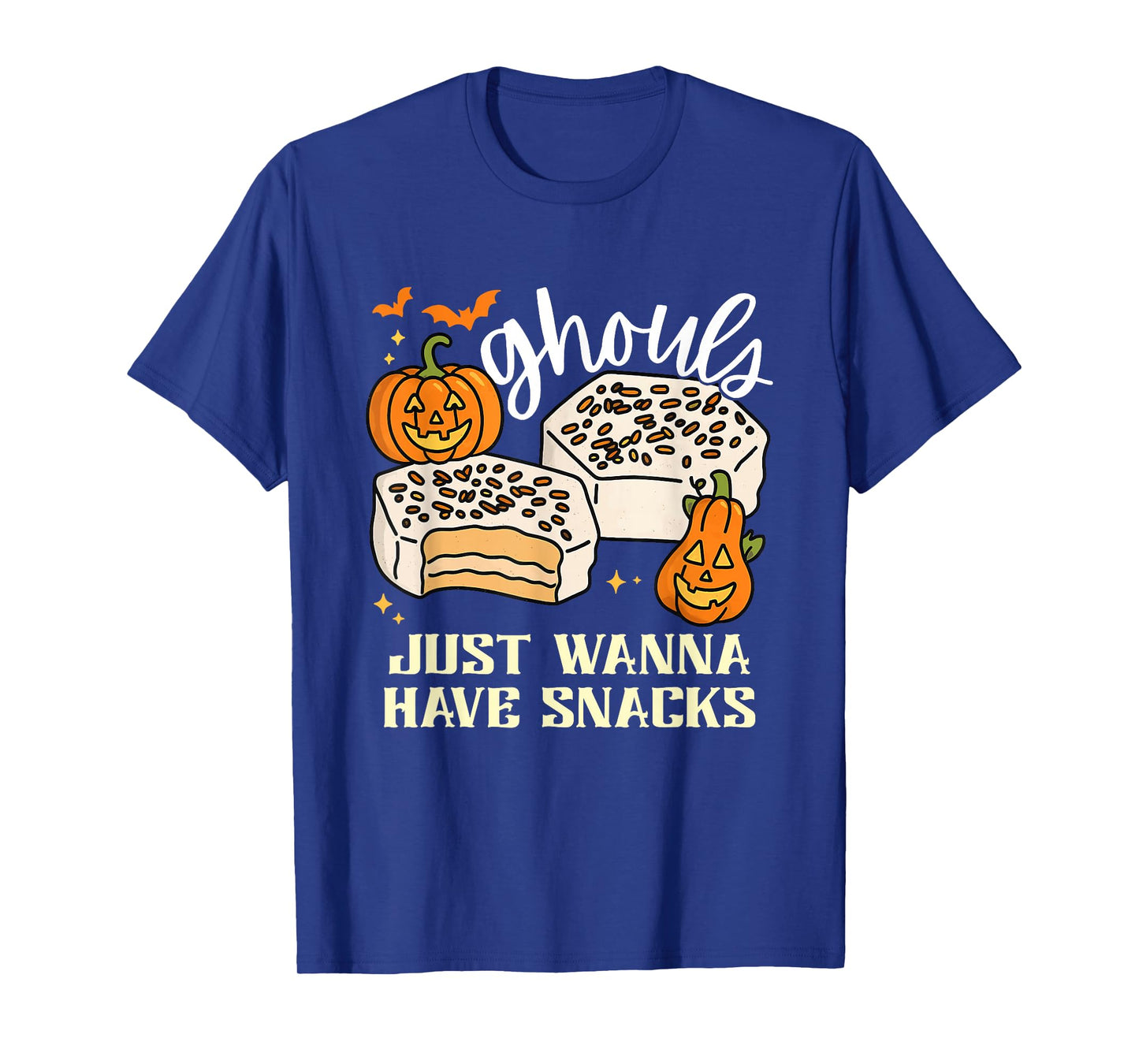 Ghouls Just Wanna Have Snacks Snack Cakes Halloween T-Shirt