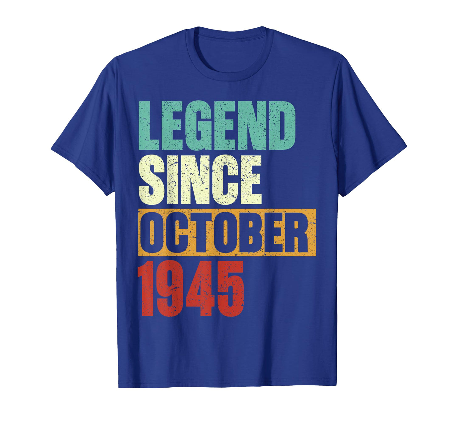Legend October 1945 80th Birthday 80 Year Old Men Women T-Shirt