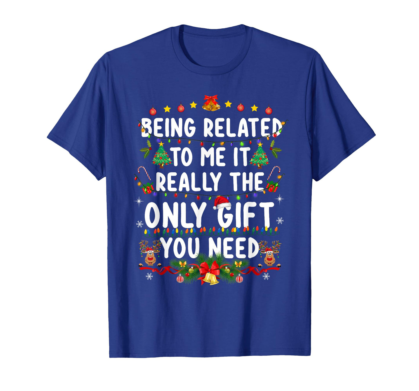 Being Related to Me Funny Christmas Shirts Women Men Family T-Shirt