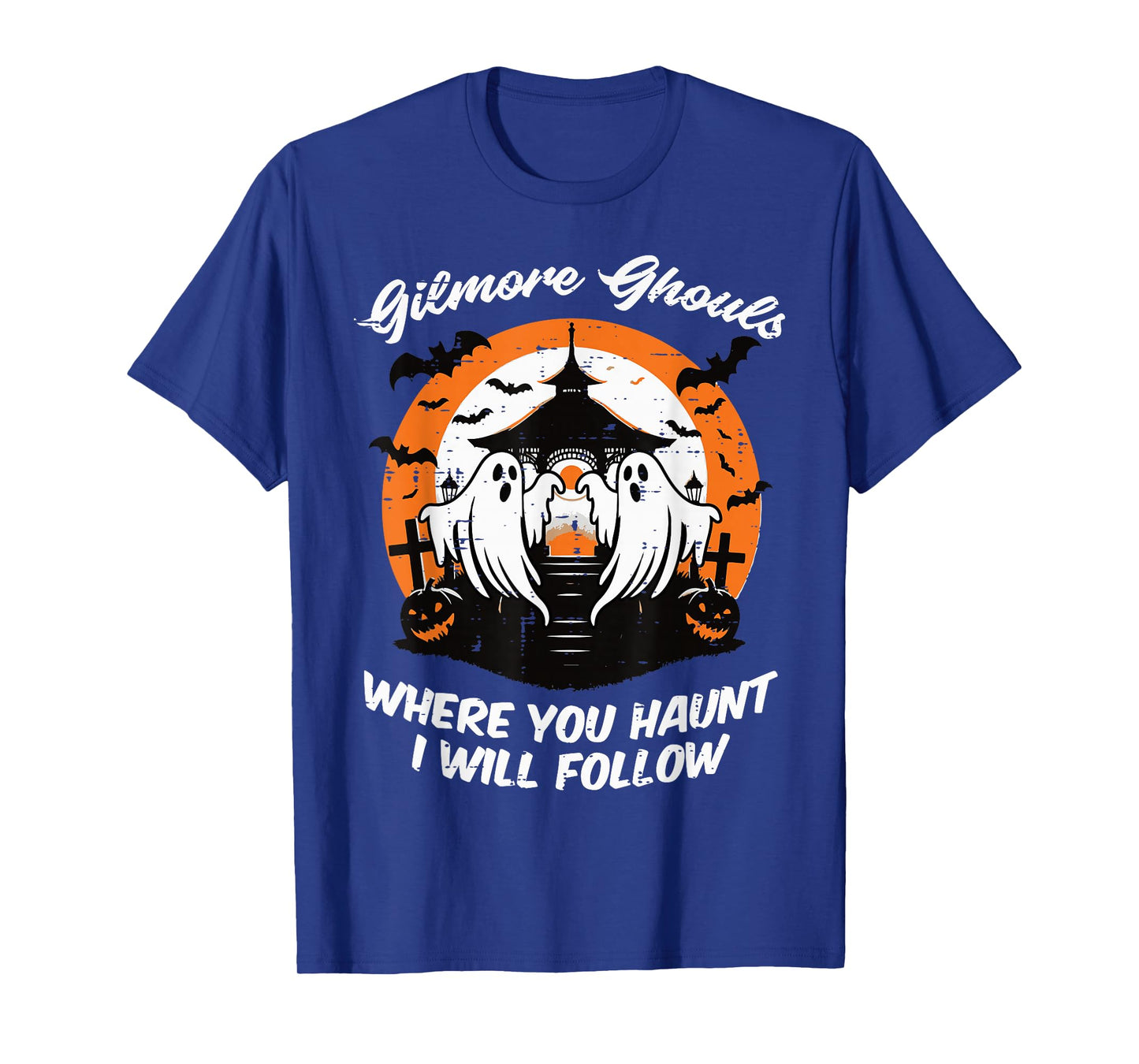 Gilmore Ghouls Where You Hunt Halloween Costume Women Men T-Shirt