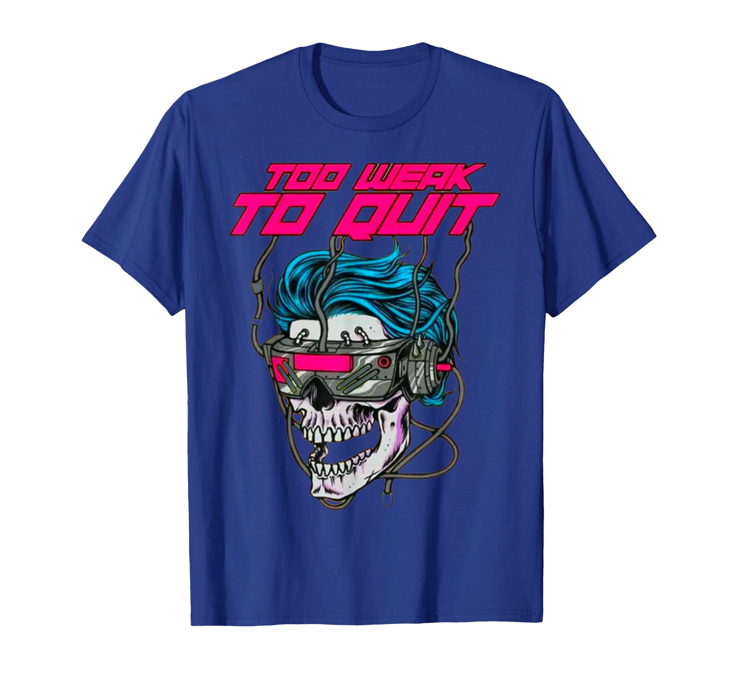 Too Weak To Quit Fitness Weightlifting Bodybuilding Gym work T-Shirt