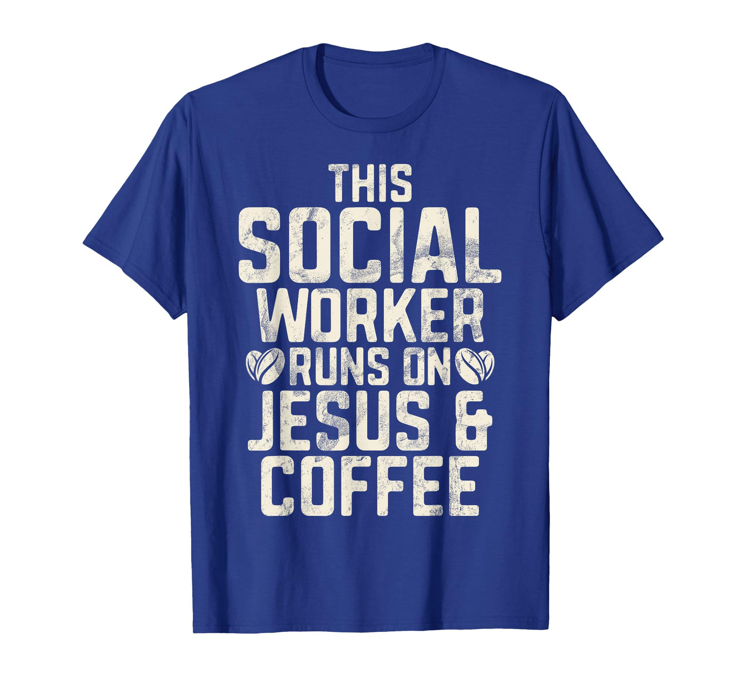 This Social Worker runs on Jesus and Coffee Social Worker T-Shirt