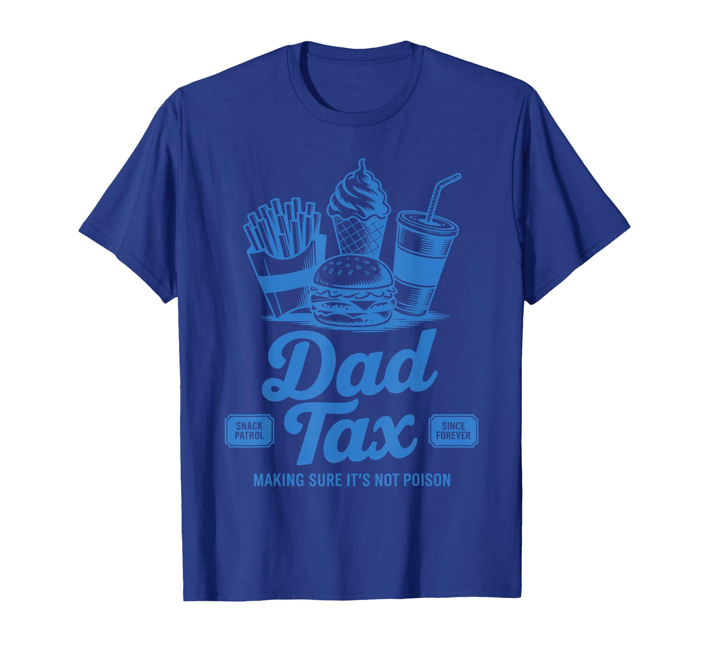 Dad Tax Making Sure It's Not Poison Vintage Father's Day T-Shirt