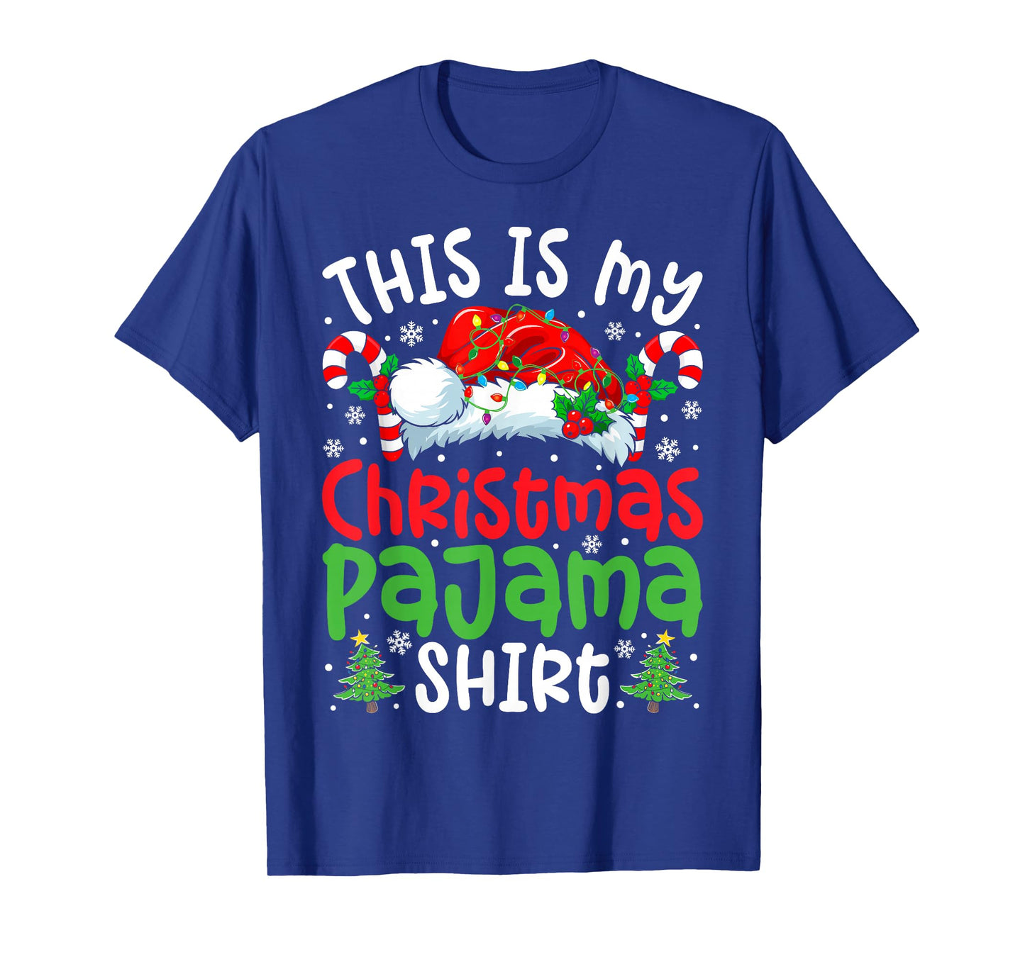 This is My Christmas Pajama Shirt Funny Christmas Men Women T-Shirt