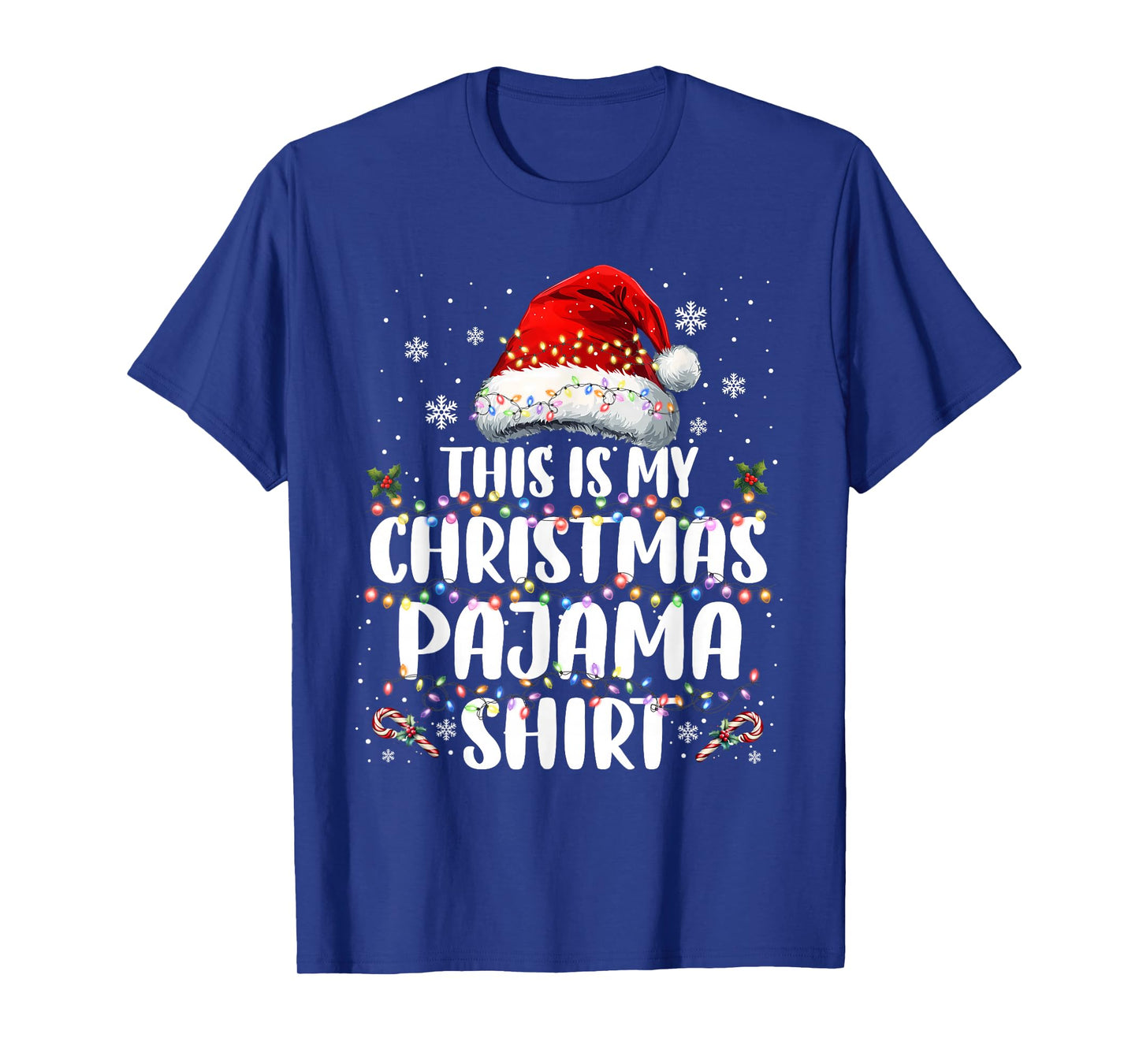 This is My Christmas Pajama Shirt Funny Xmas PJs Men Women T-Shirt