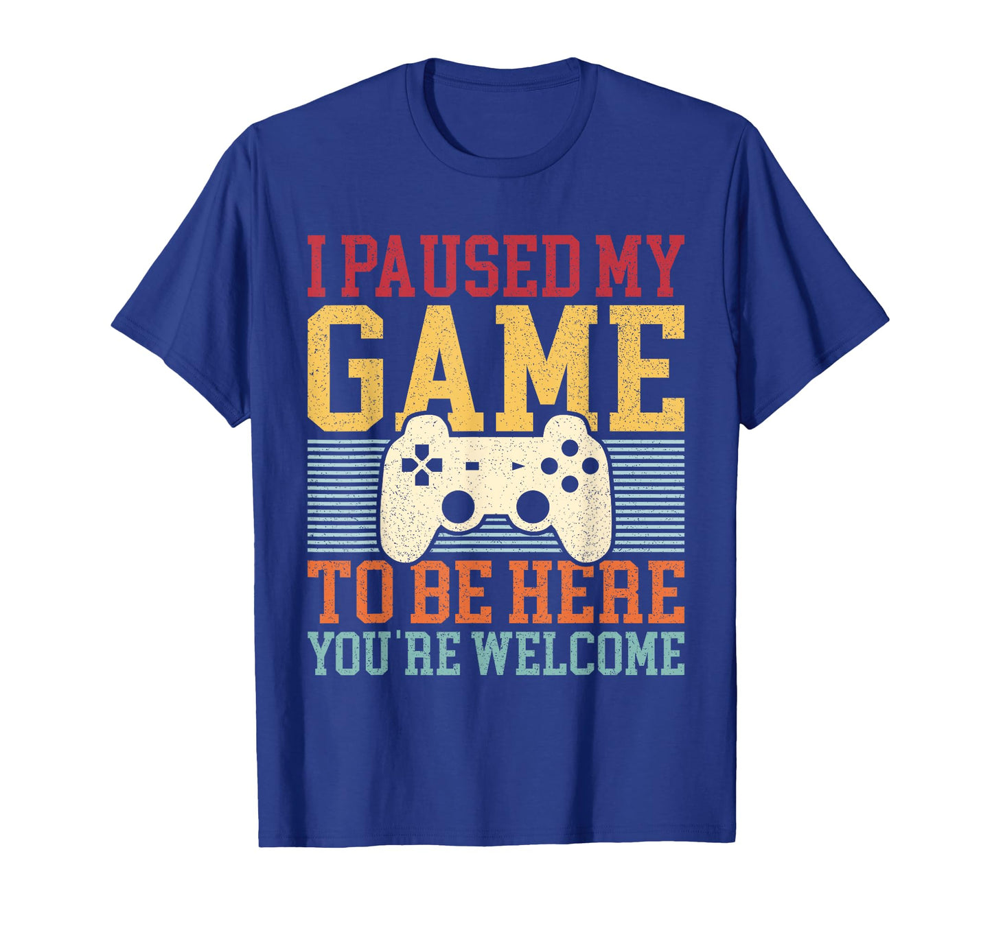 I Paused My Game To Be Here Funny Video Game Men Boys Gamer T-Shirt