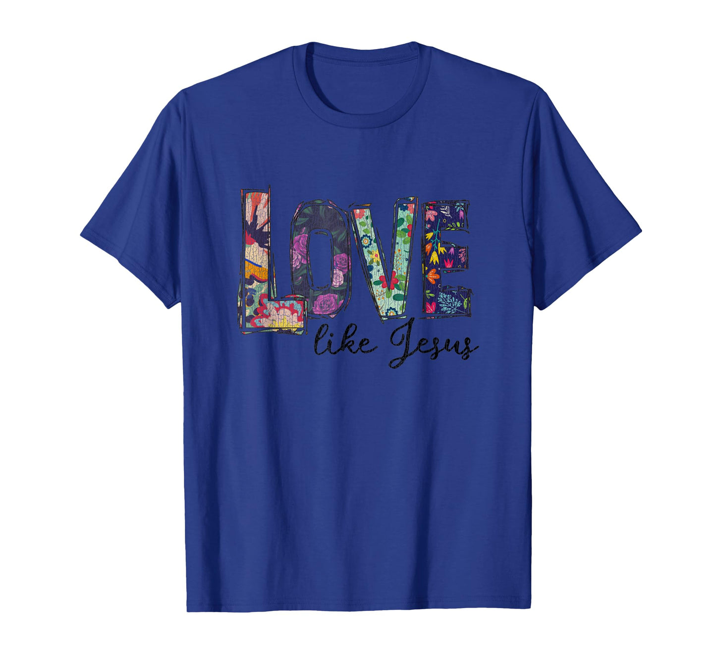 Vintage Flower Love Like Jesus Christian T-Shirt
