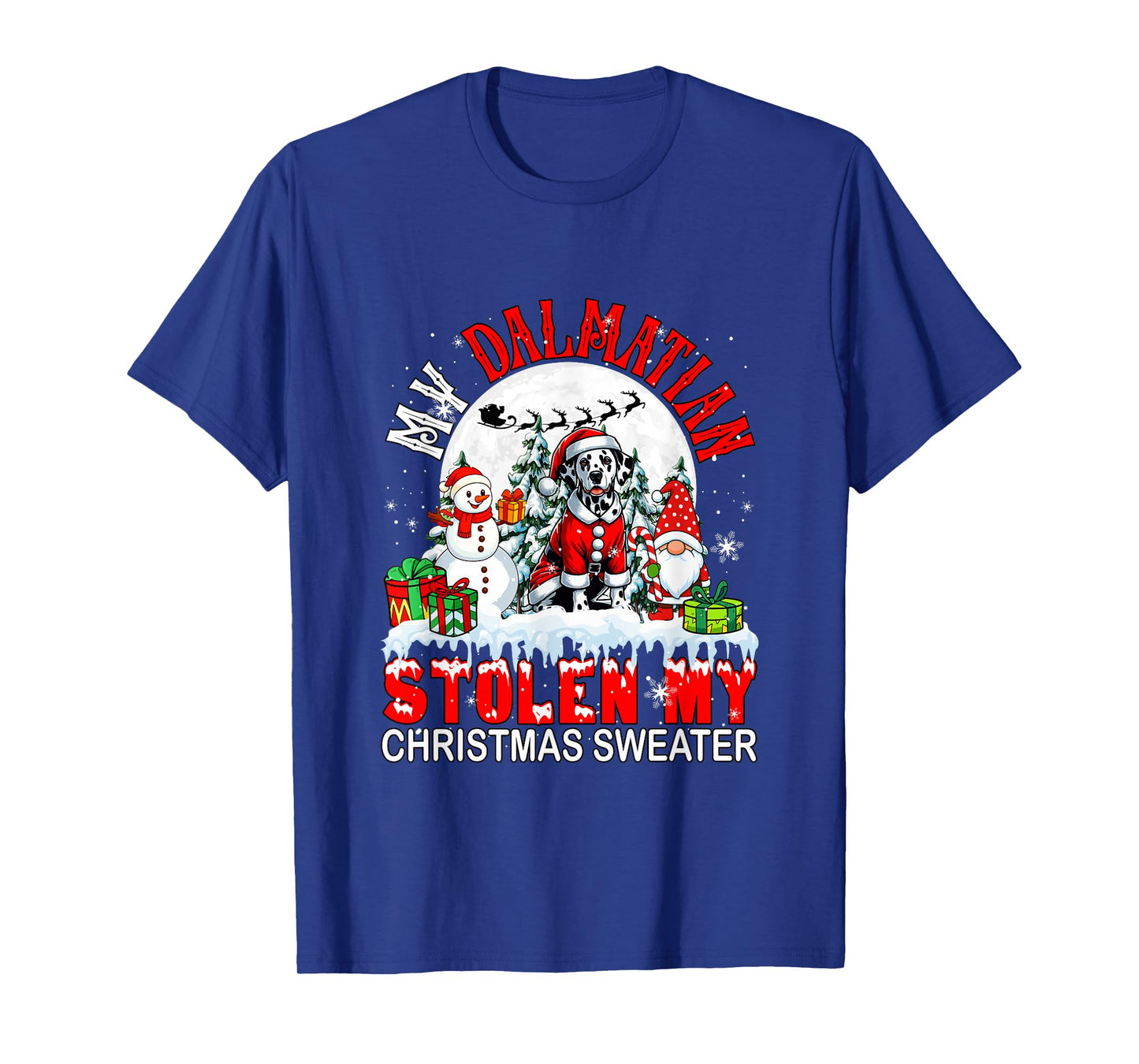 My Dalmatian Stolen My Christmas Sweater Santa Dog Owner T-Shirt