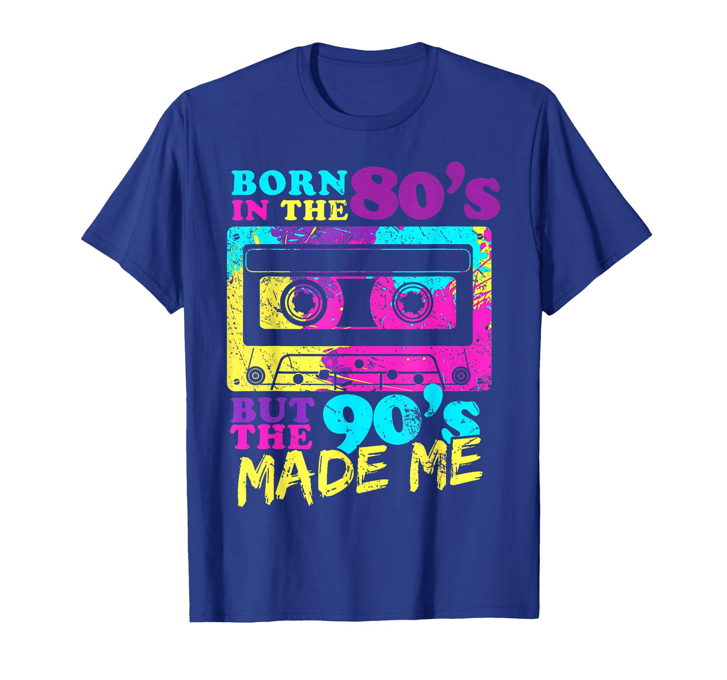 Vintage Cassette Born In The 80s But 90s Made Me I Love 80s T-Shirt