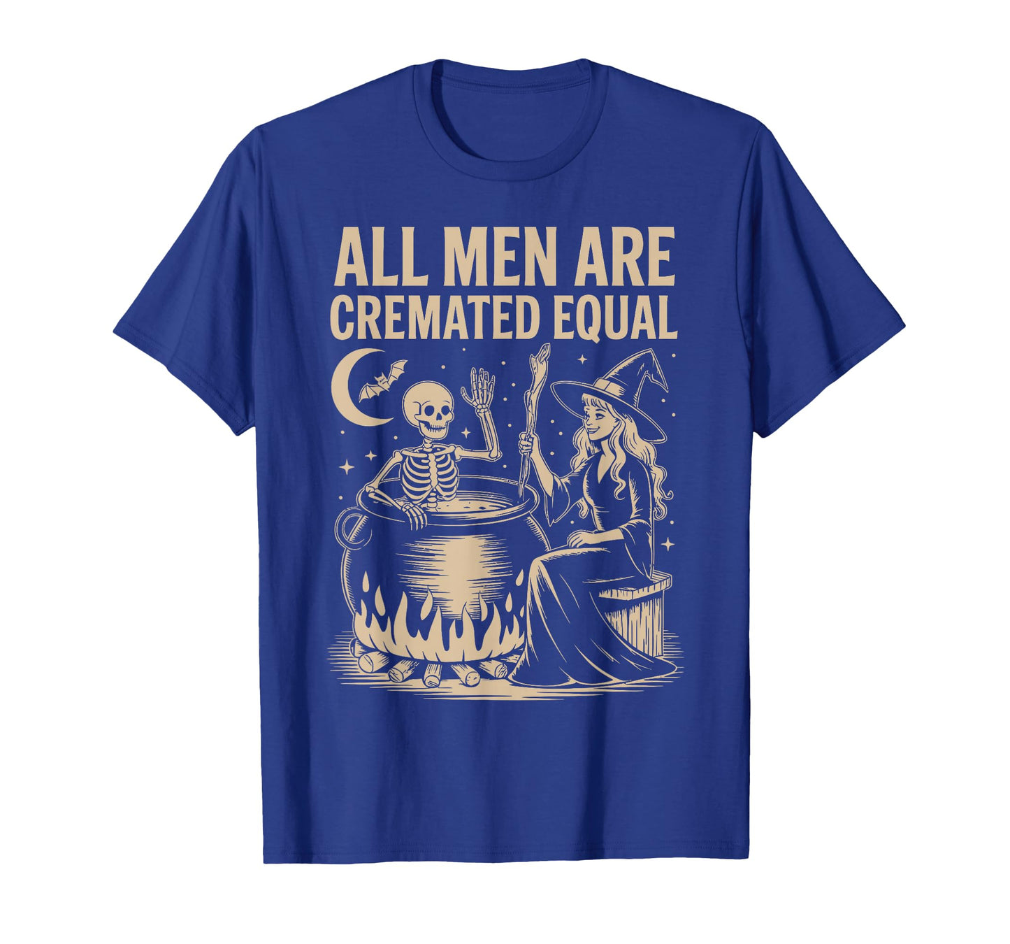 All Men are Cremated Equal Funny Halloween Witch Skeleton T-Shirt