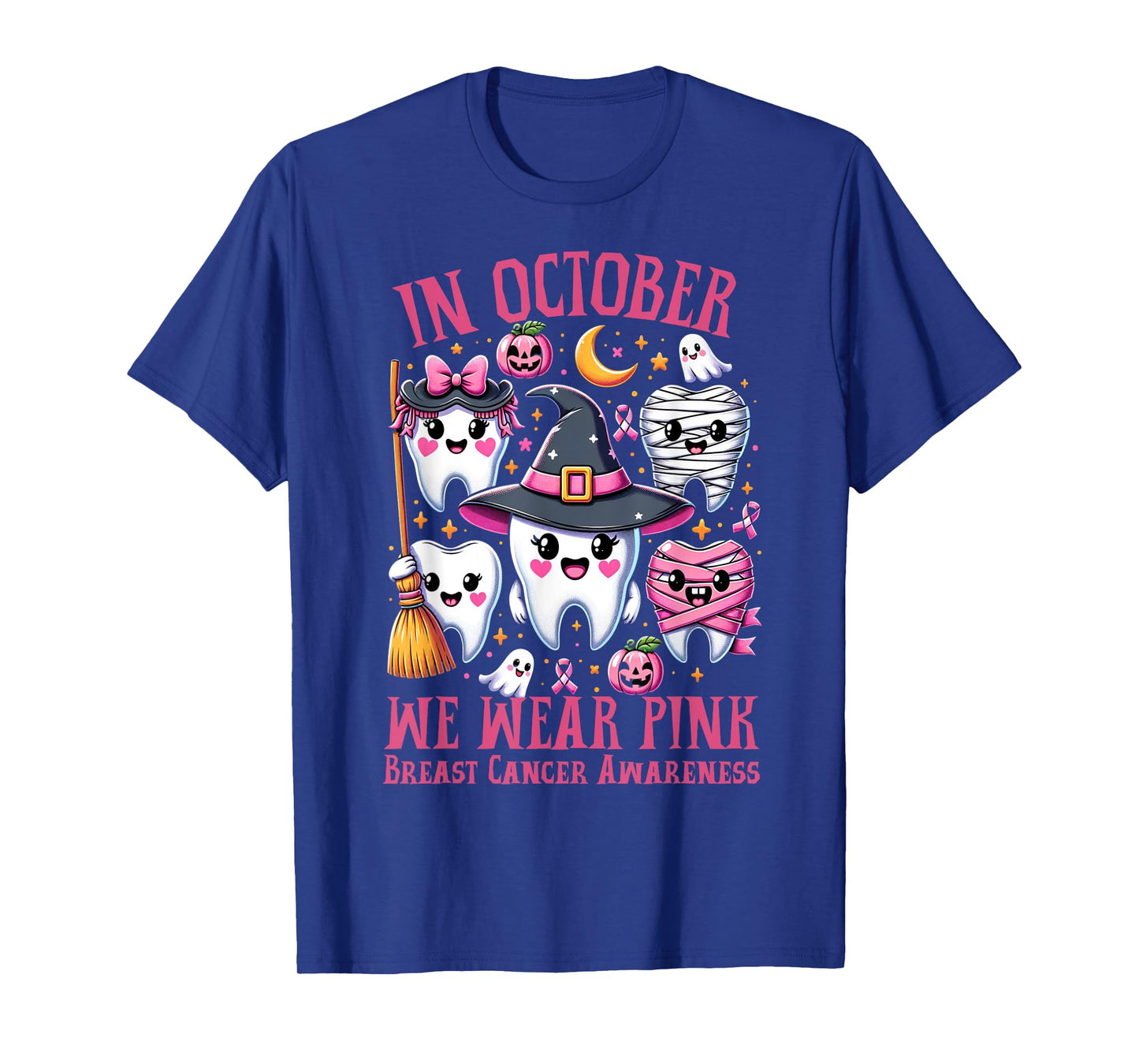 In October We Wear Pink Tooth Dental Breast Cancer Awareness T-Shirt